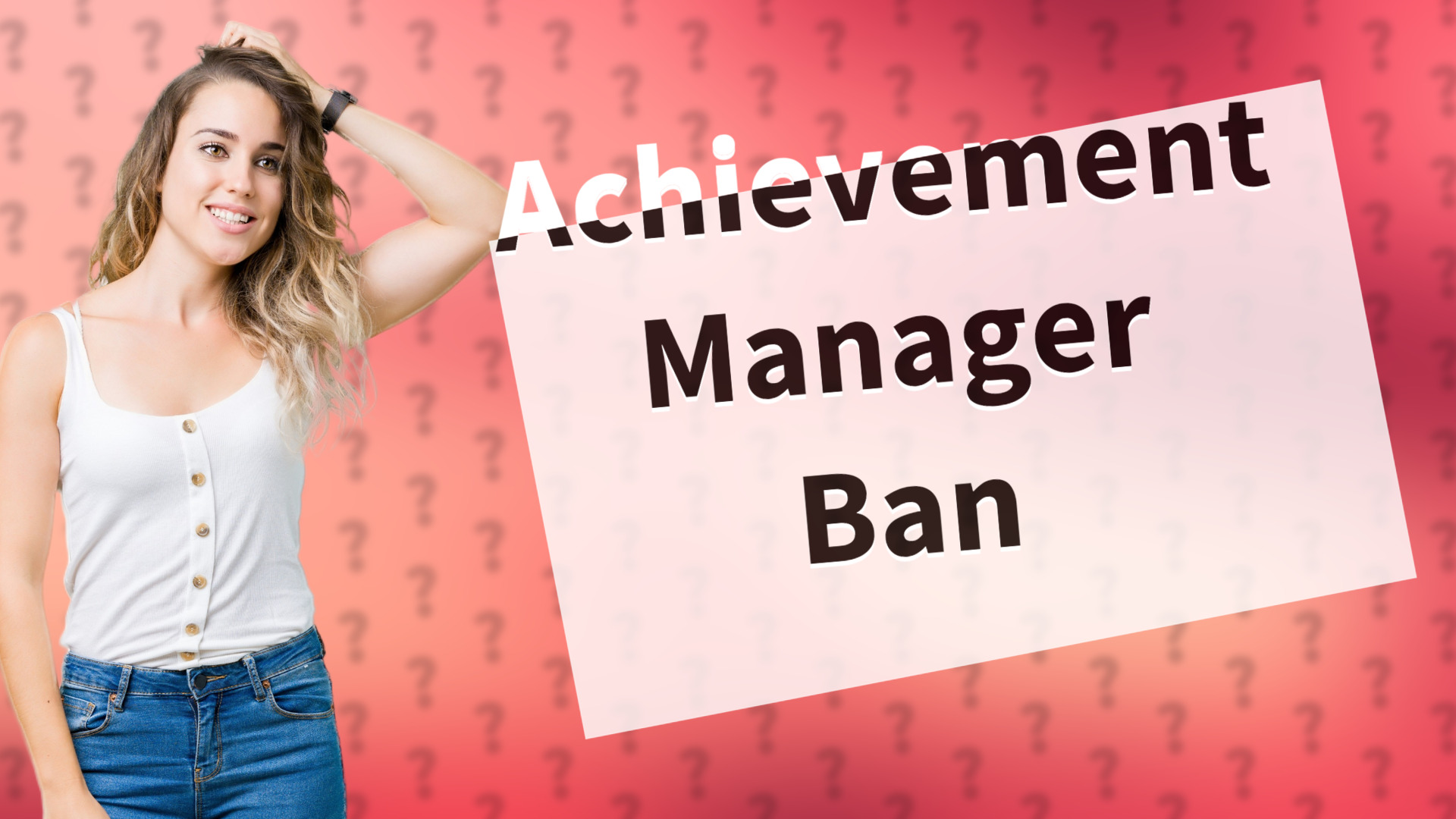 Achievement Manager Ban