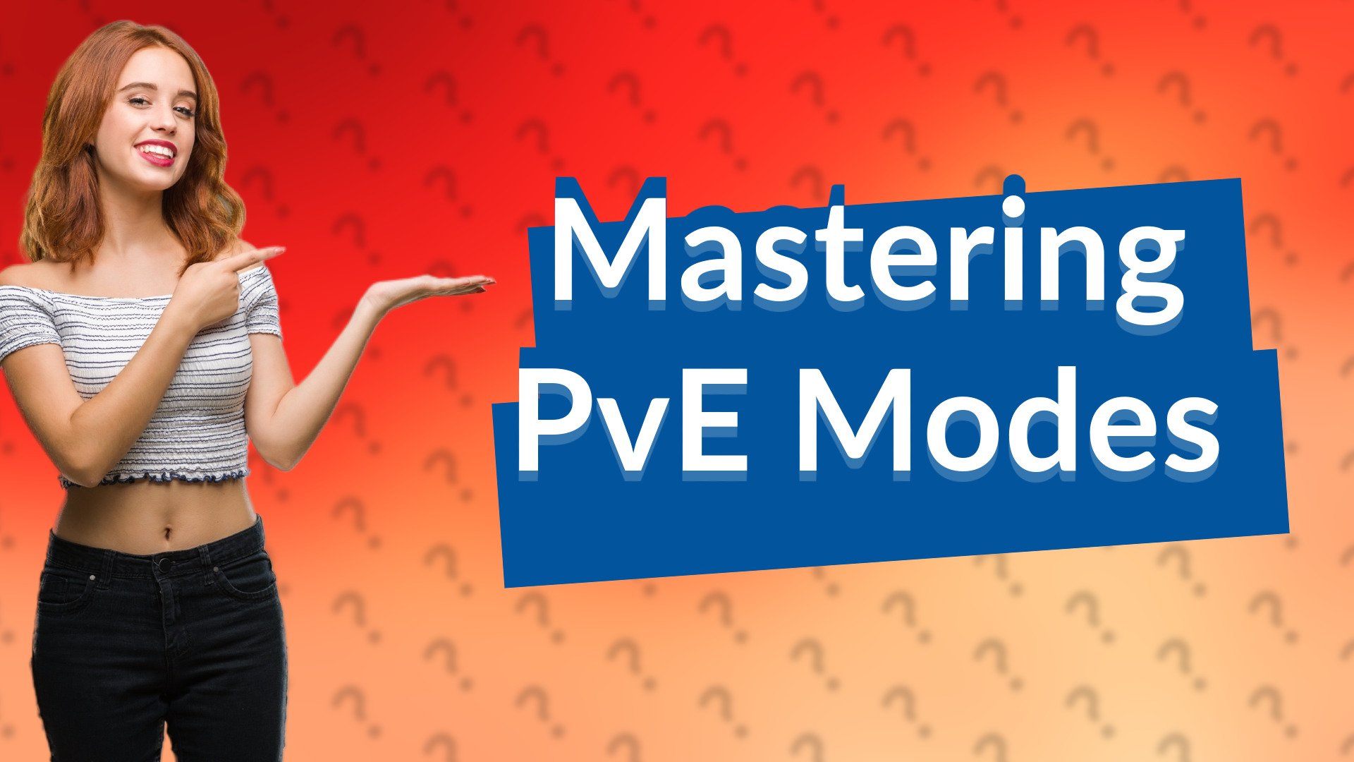 Mastering PvE Modes