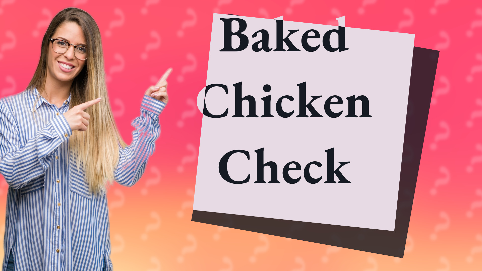 Baked Chicken Check