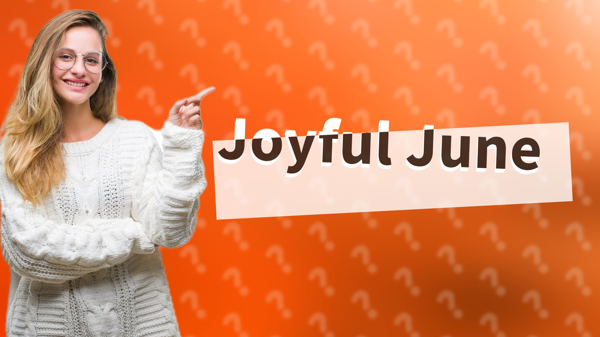Joyful June
