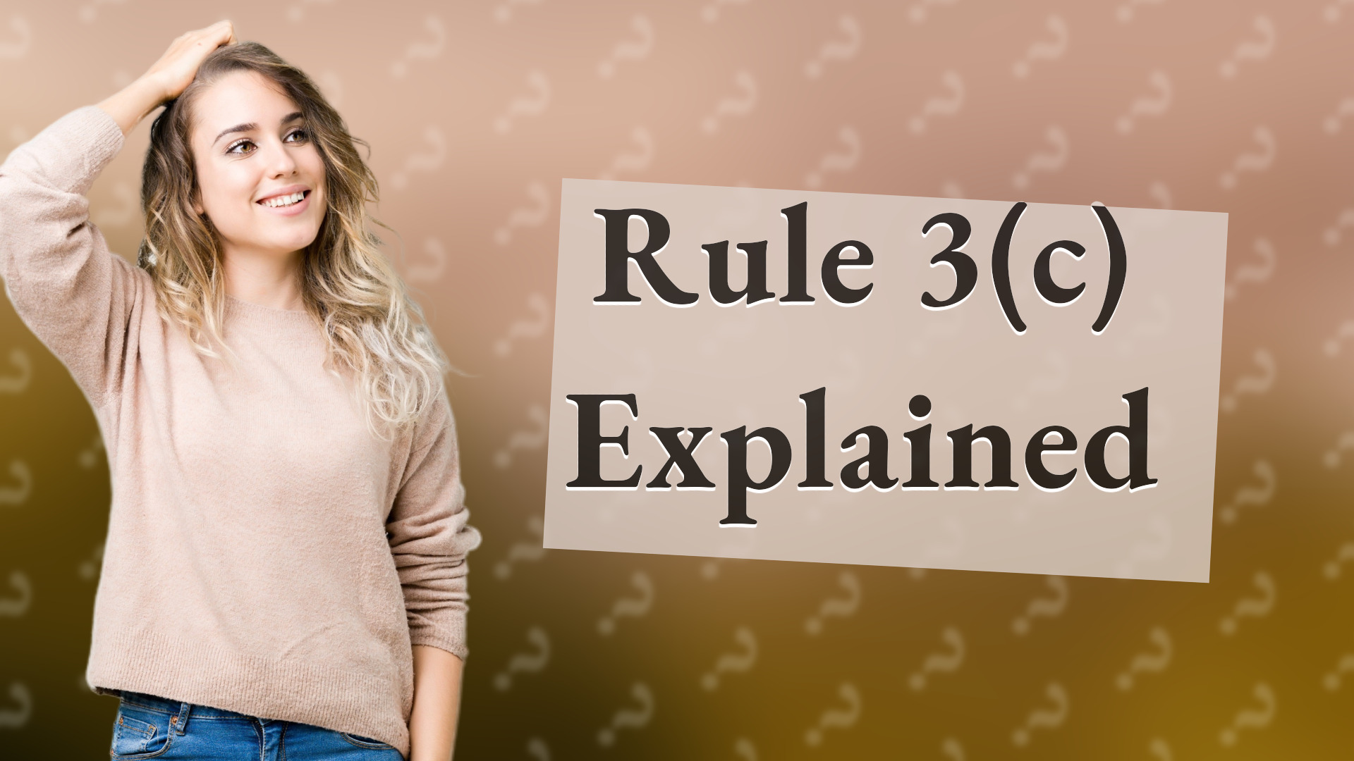 Rule 3(c) Explained