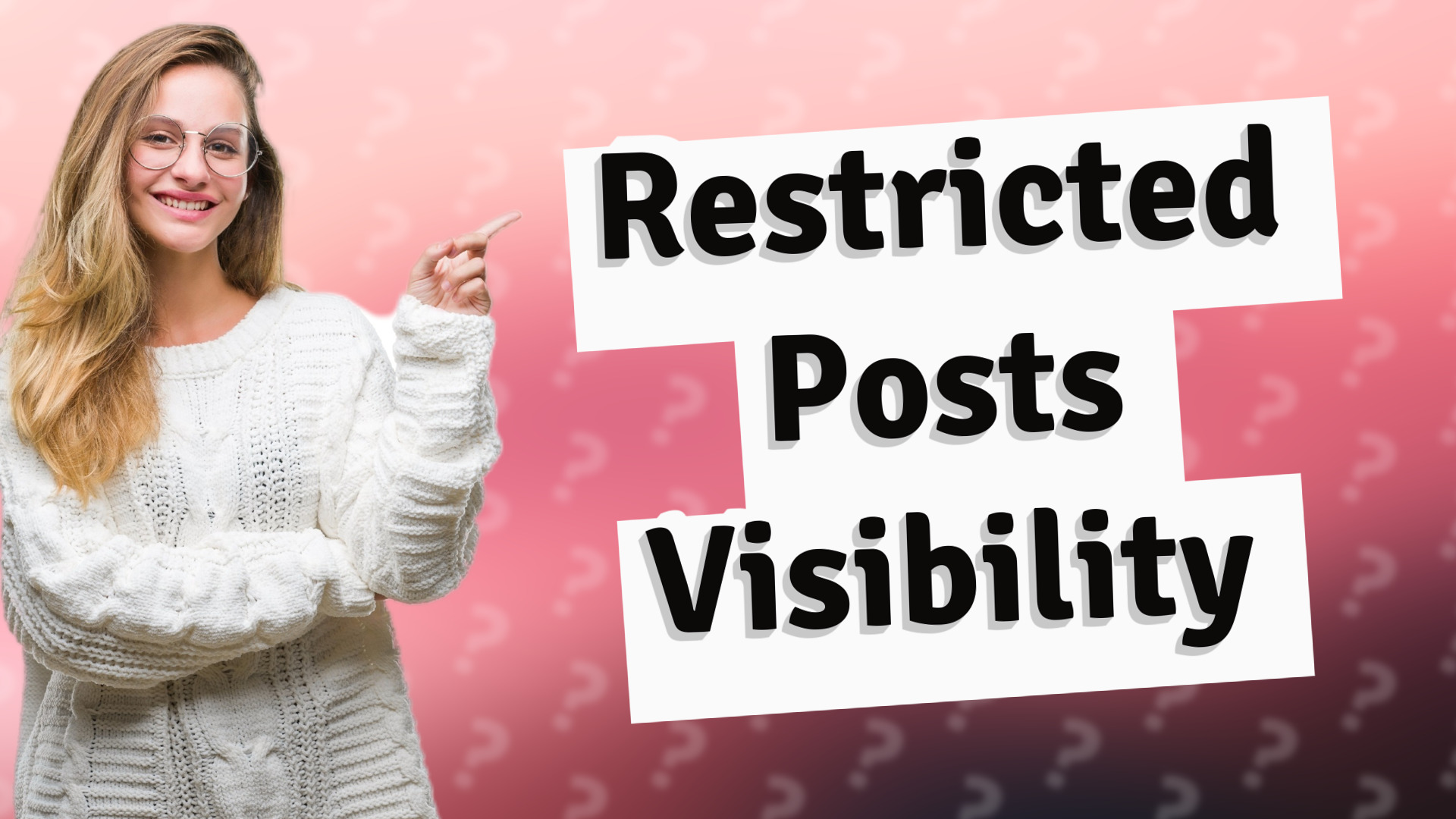 Restricted Posts Visibility