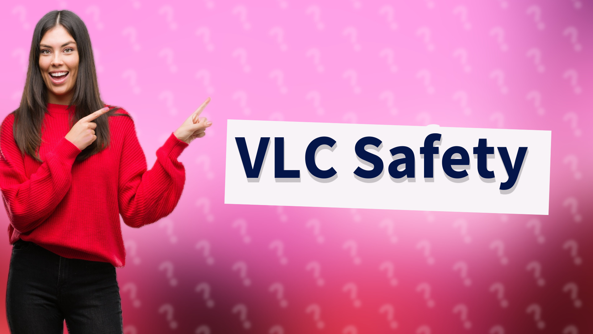 VLC Safety