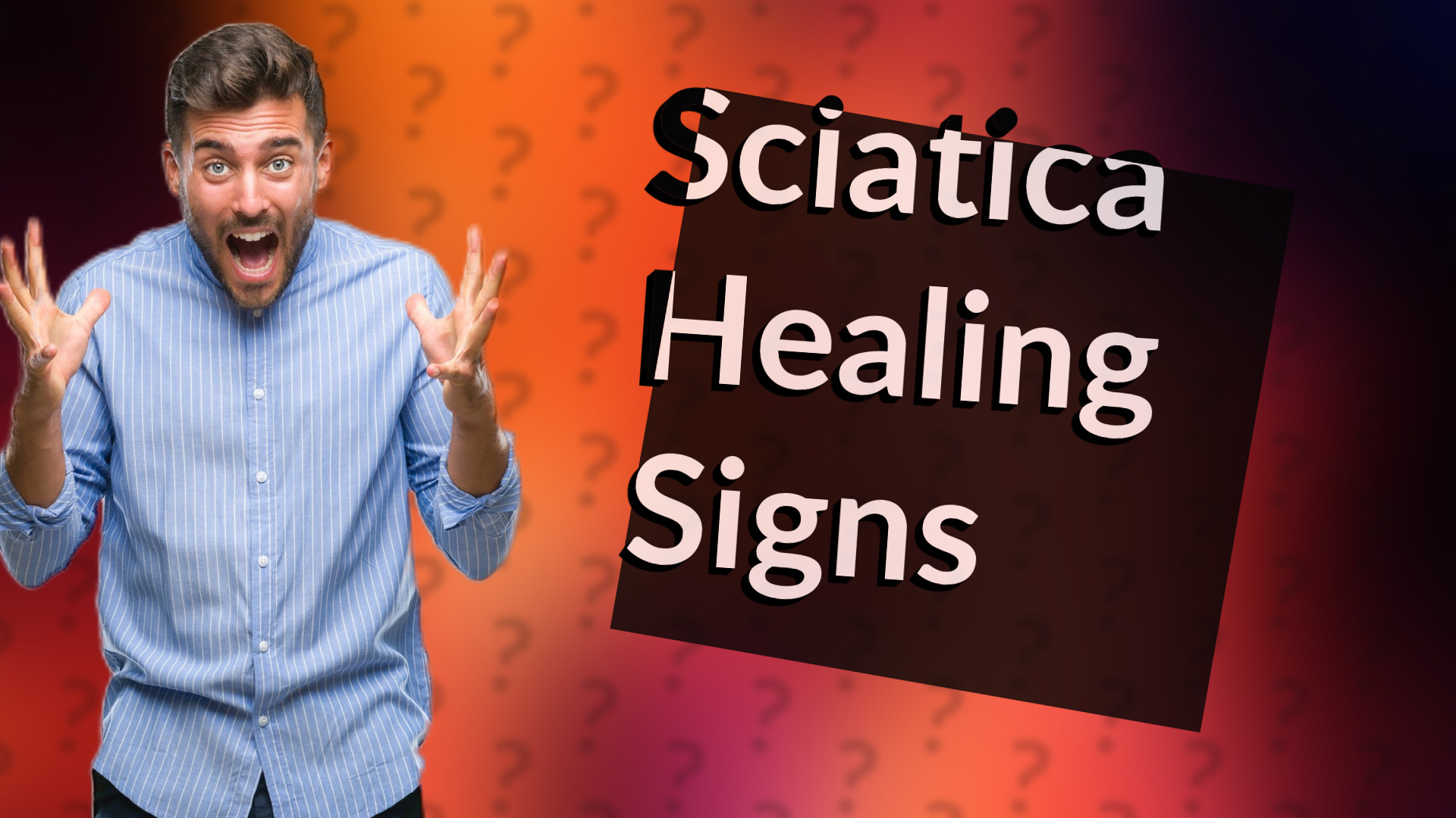 Sciatica Healing Signs