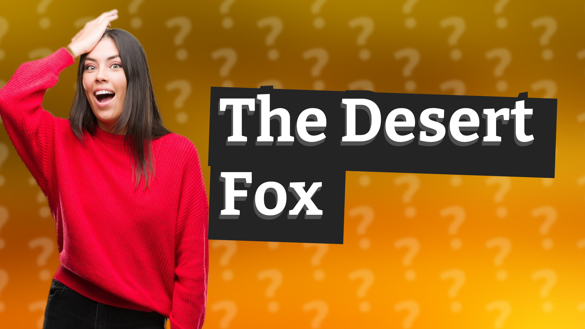The Desert Fox