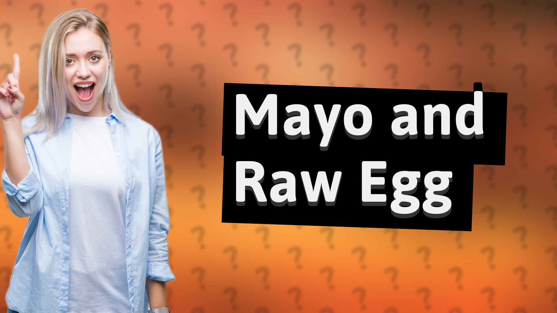 Mayo and Raw Egg