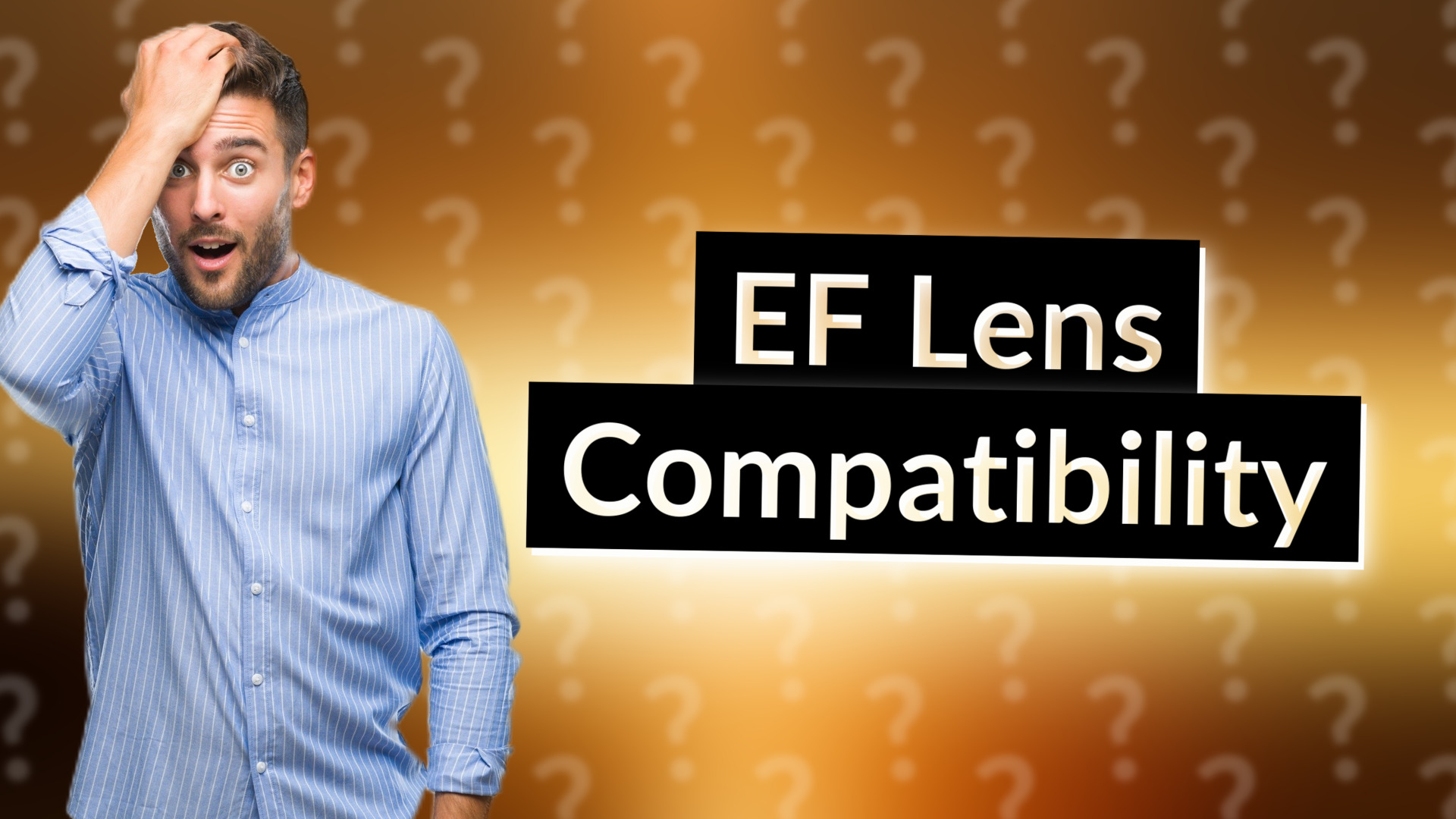 EF Lens Compatibility