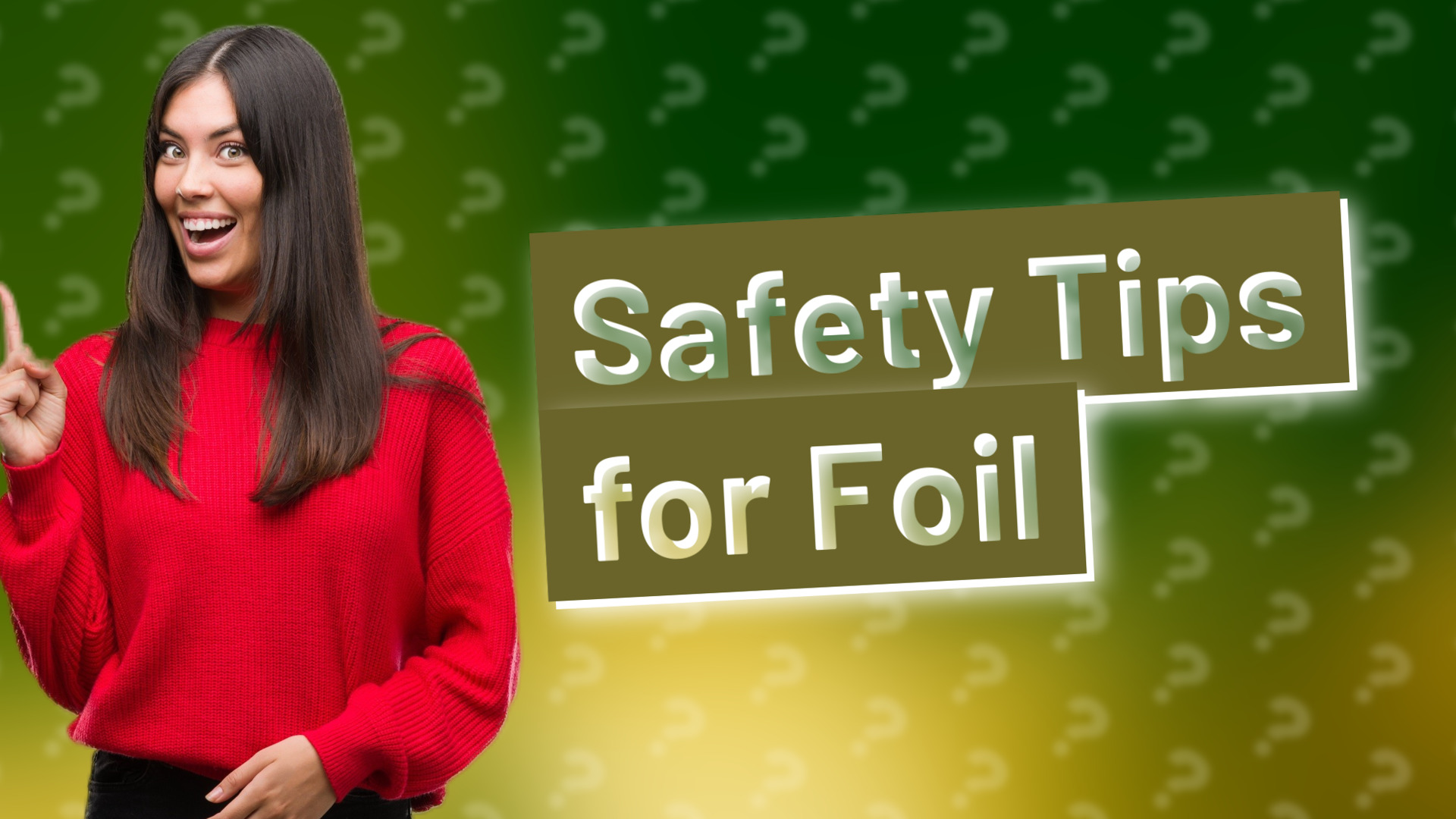Safety Tips for Foil