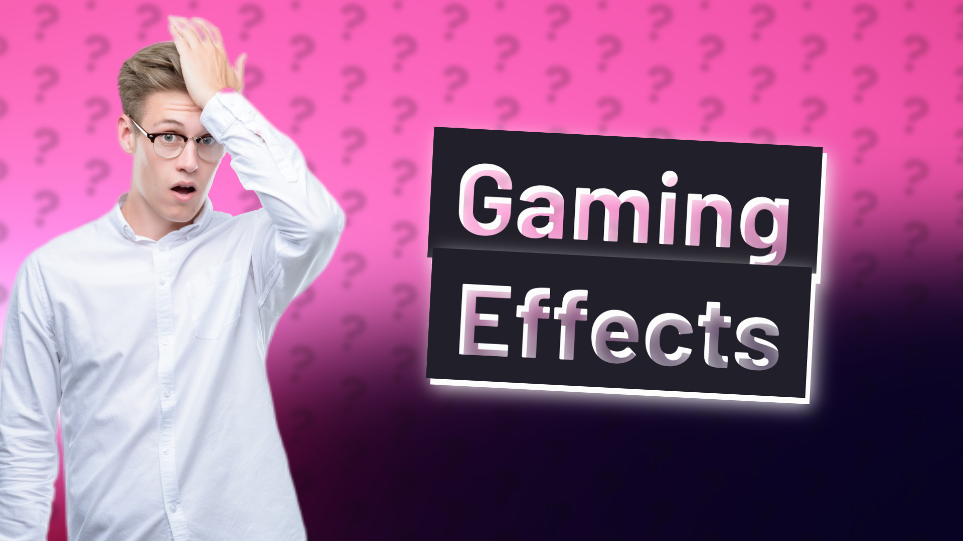 Gaming Effects