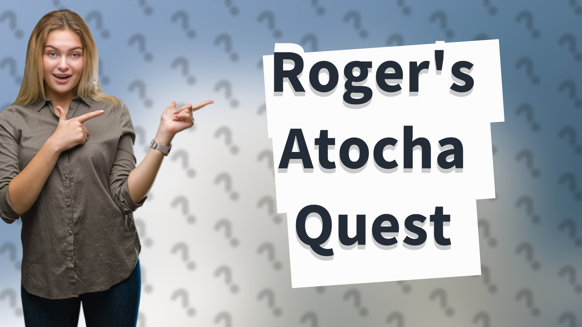 Roger's Atocha Quest