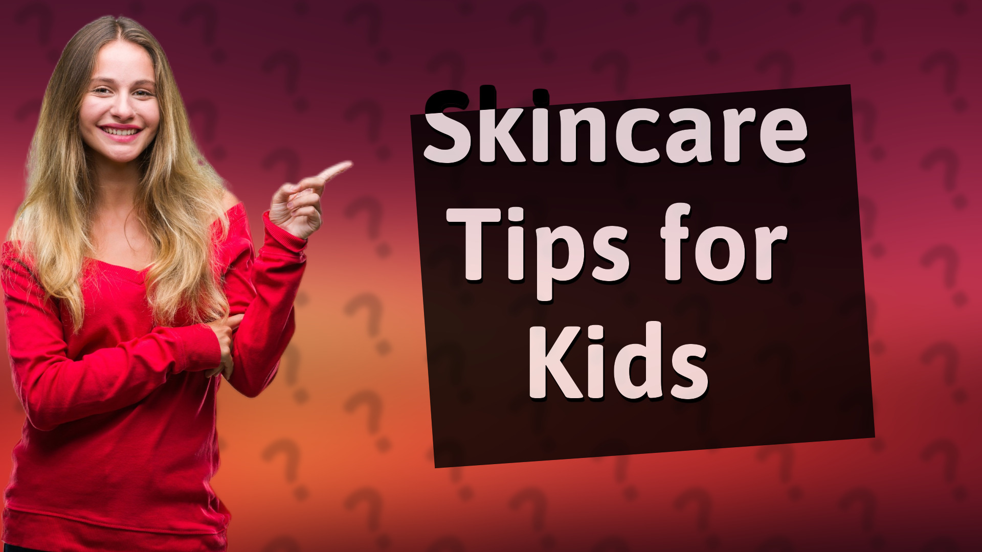Skincare Tips for Kids