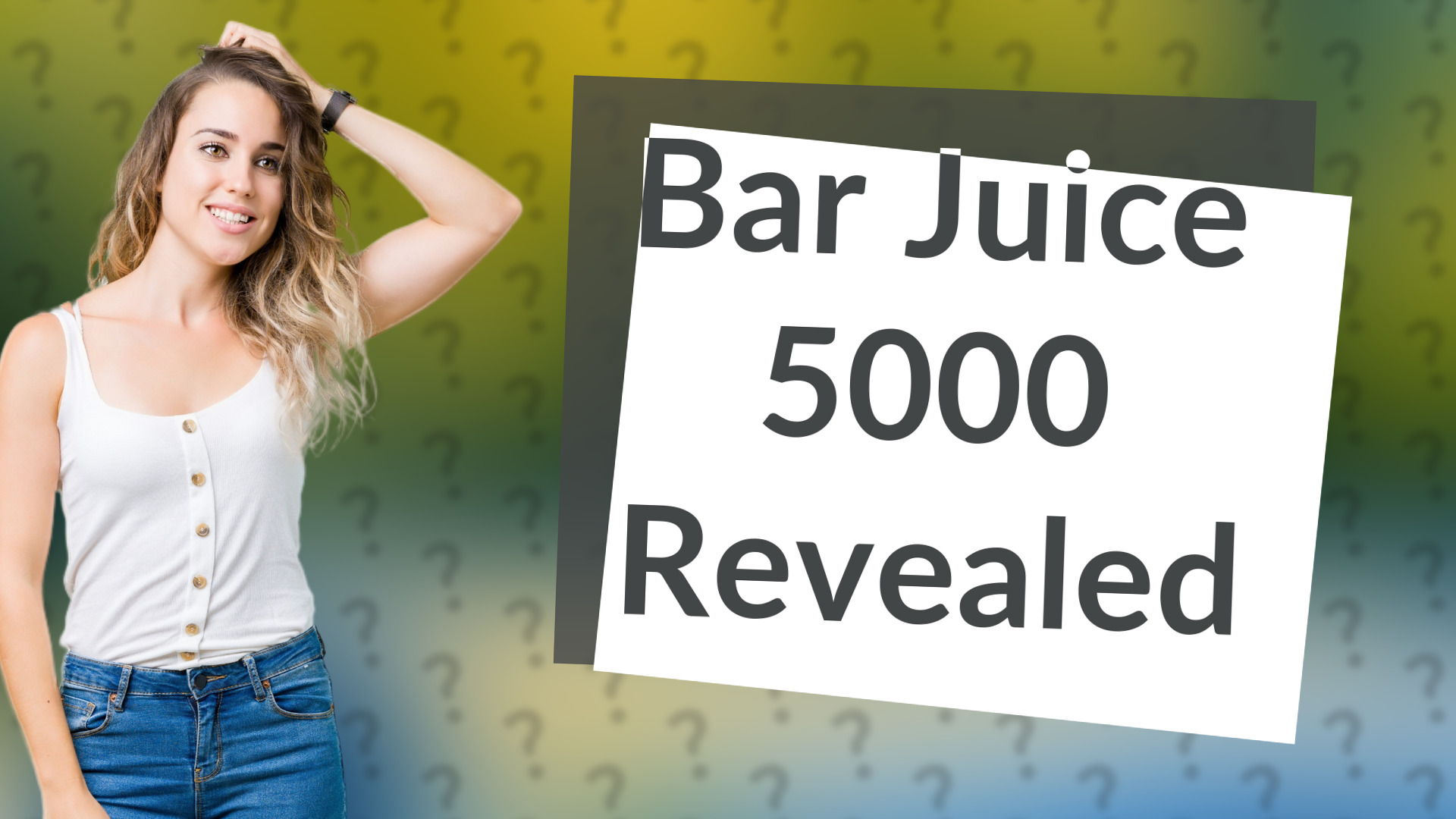 Bar Juice 5000 Revealed