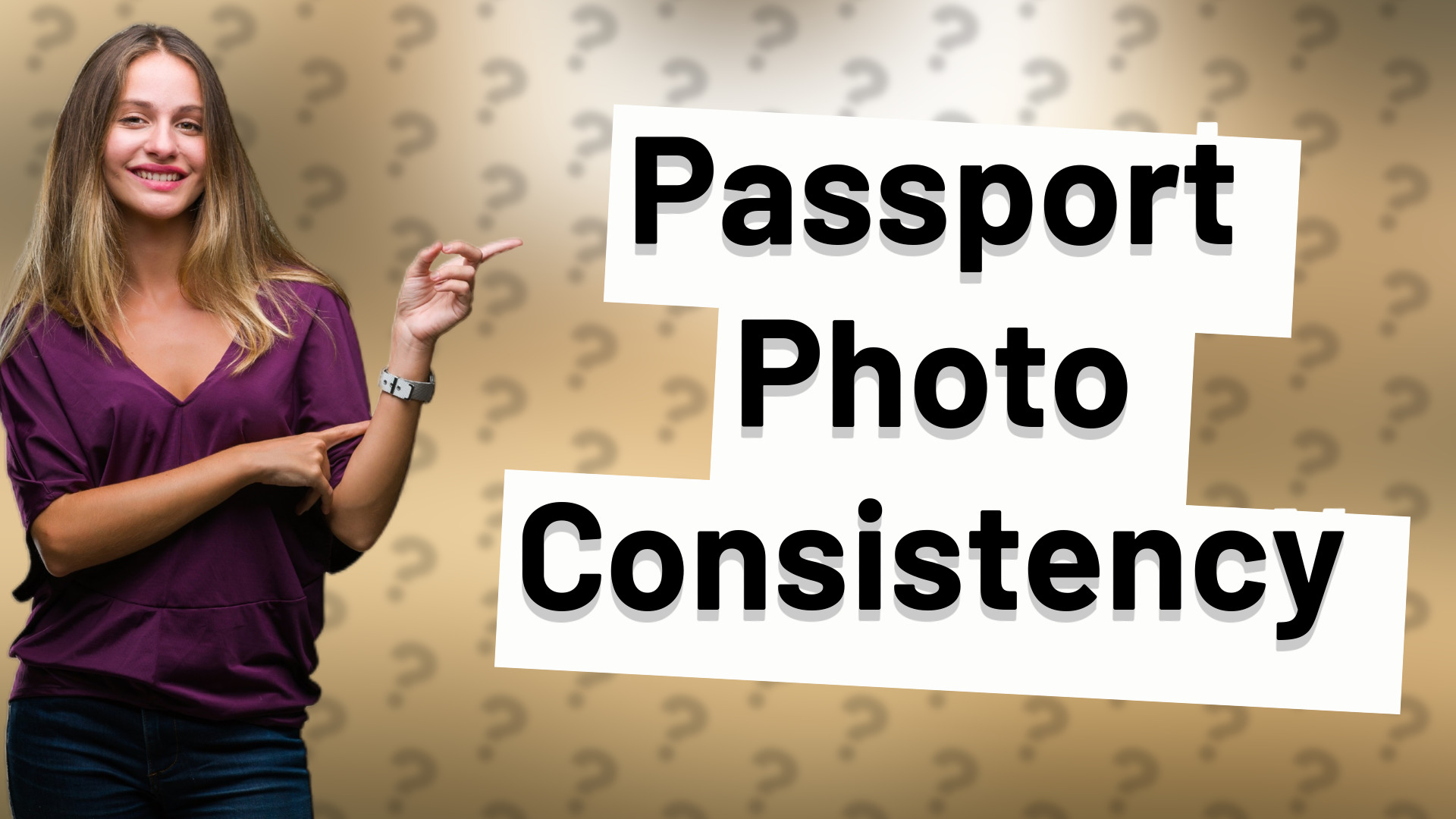 Passport Photo Consistency