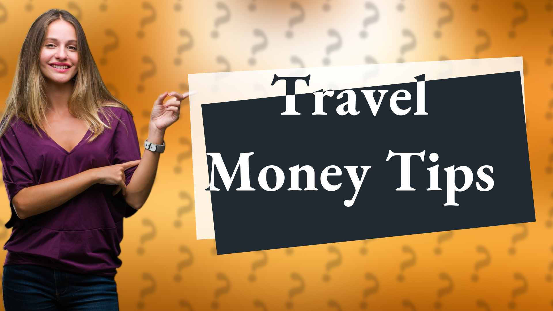 Travel Money Tips