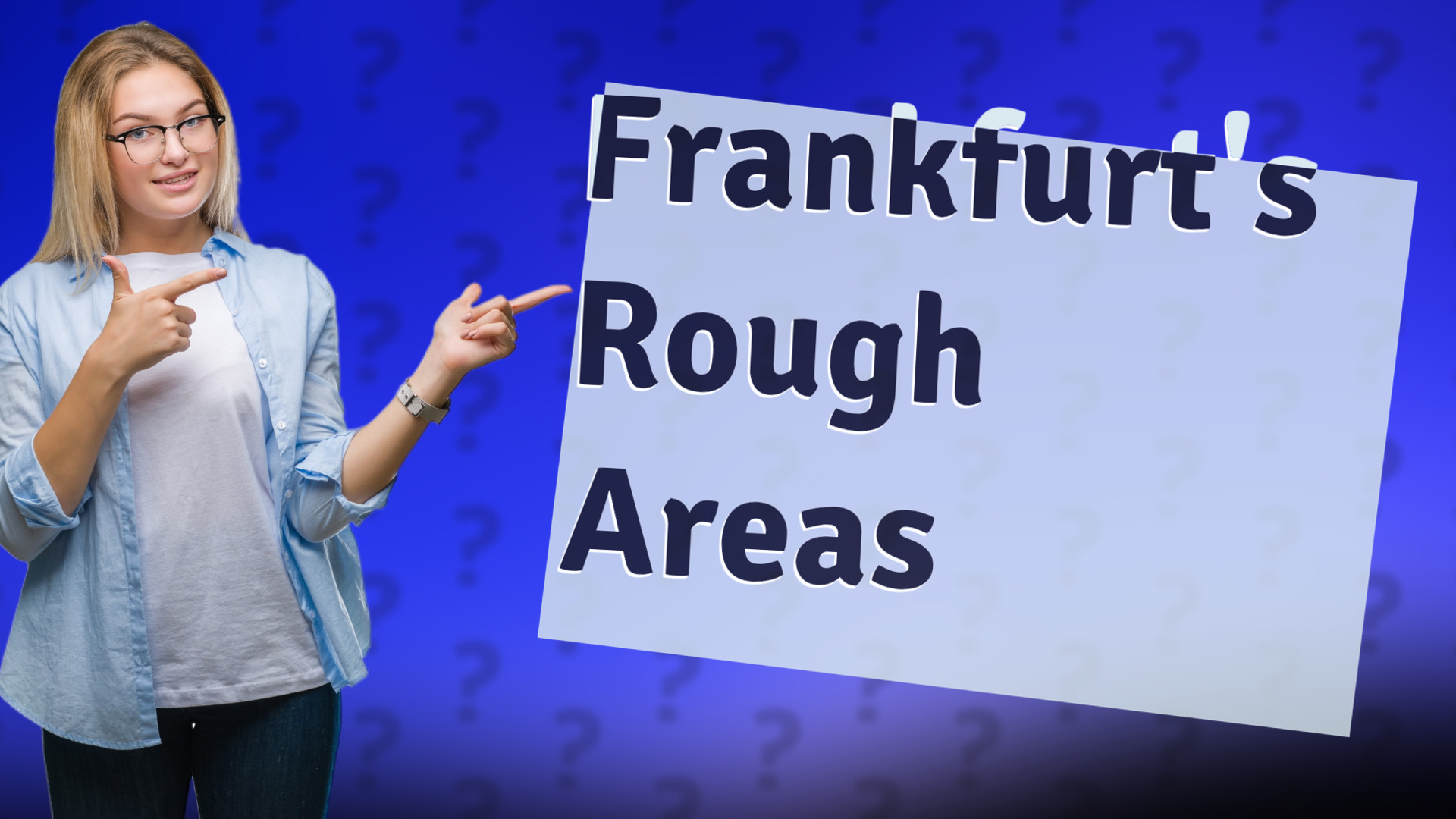 Frankfurt's Rough Areas