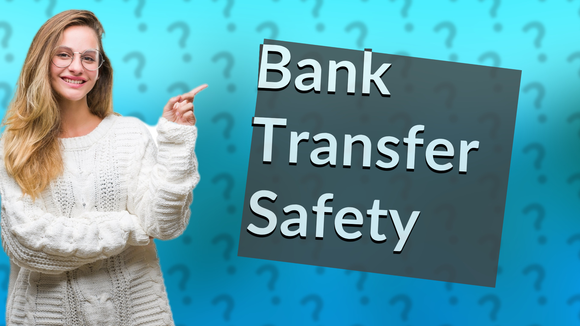 Bank Transfer Safety