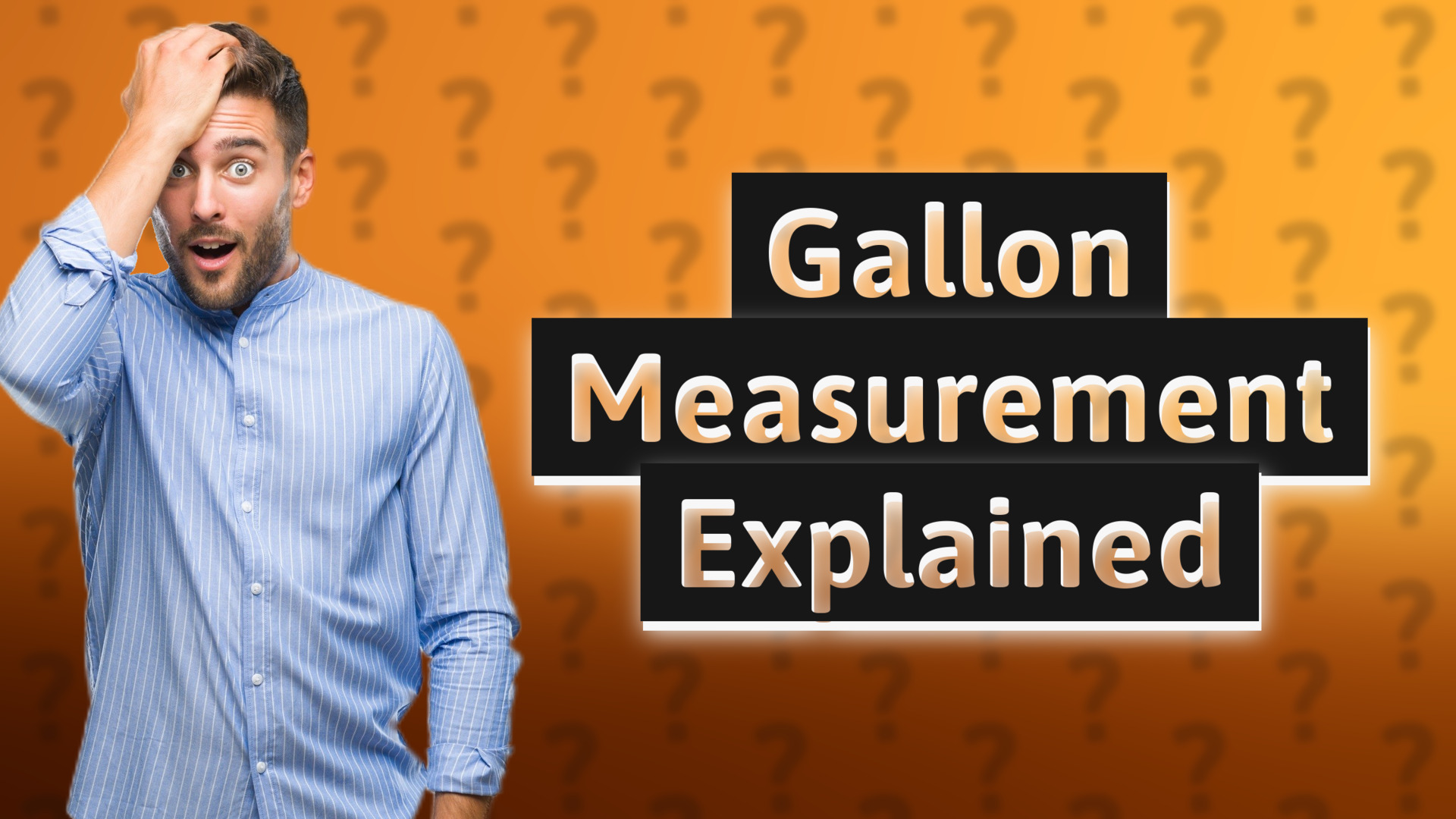 Gallon Measurement Explained