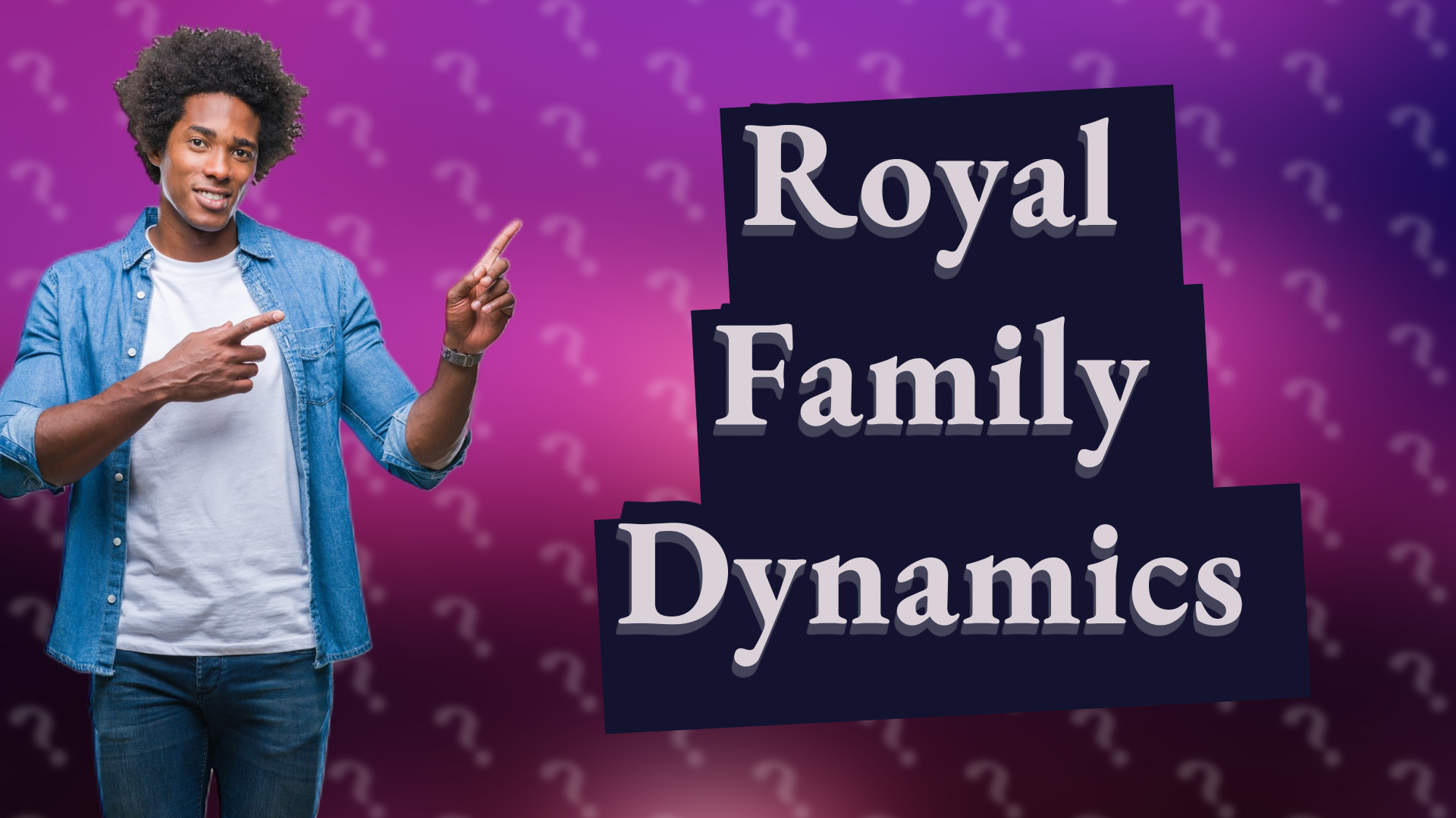 Royal Family Dynamics