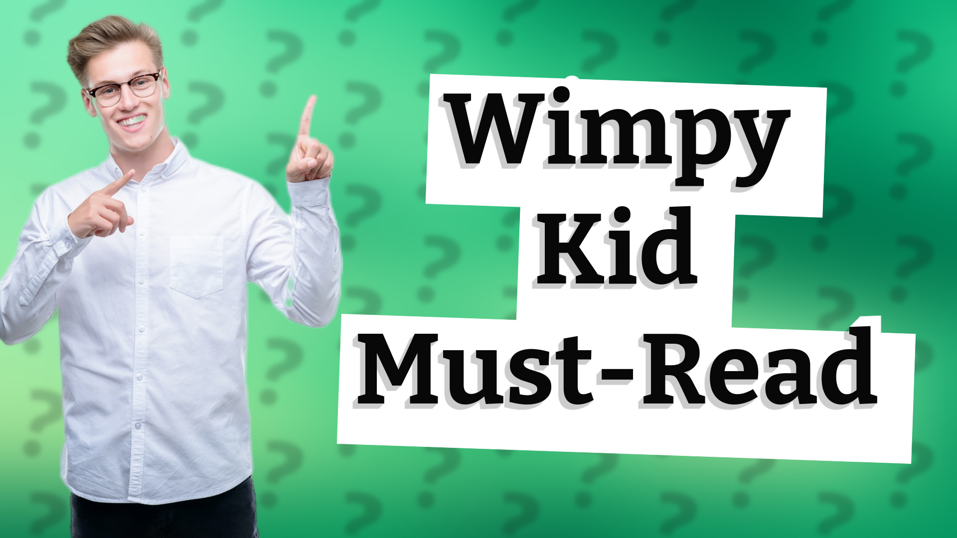 Wimpy Kid Must-Read
