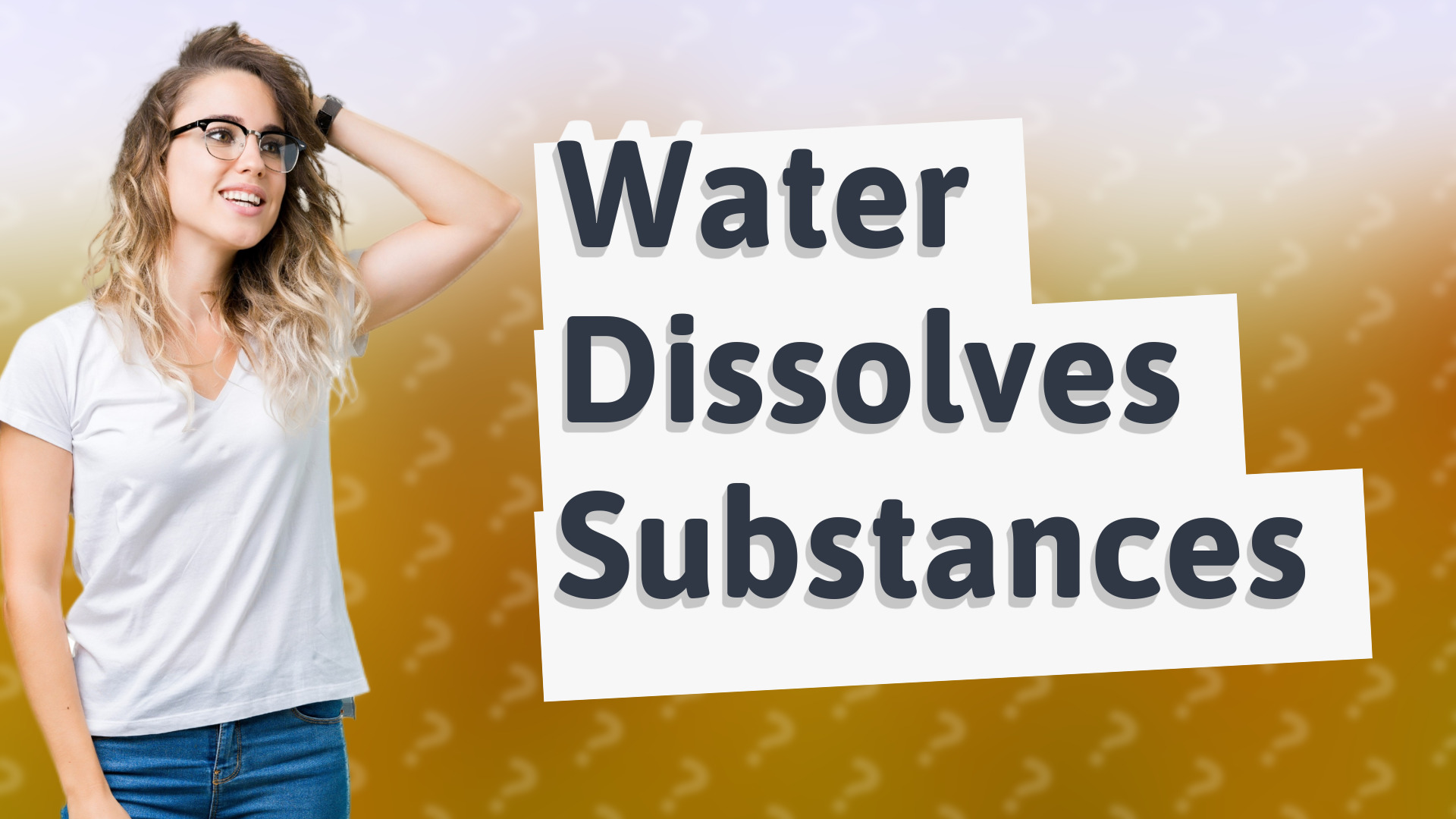 Water Dissolves Substances