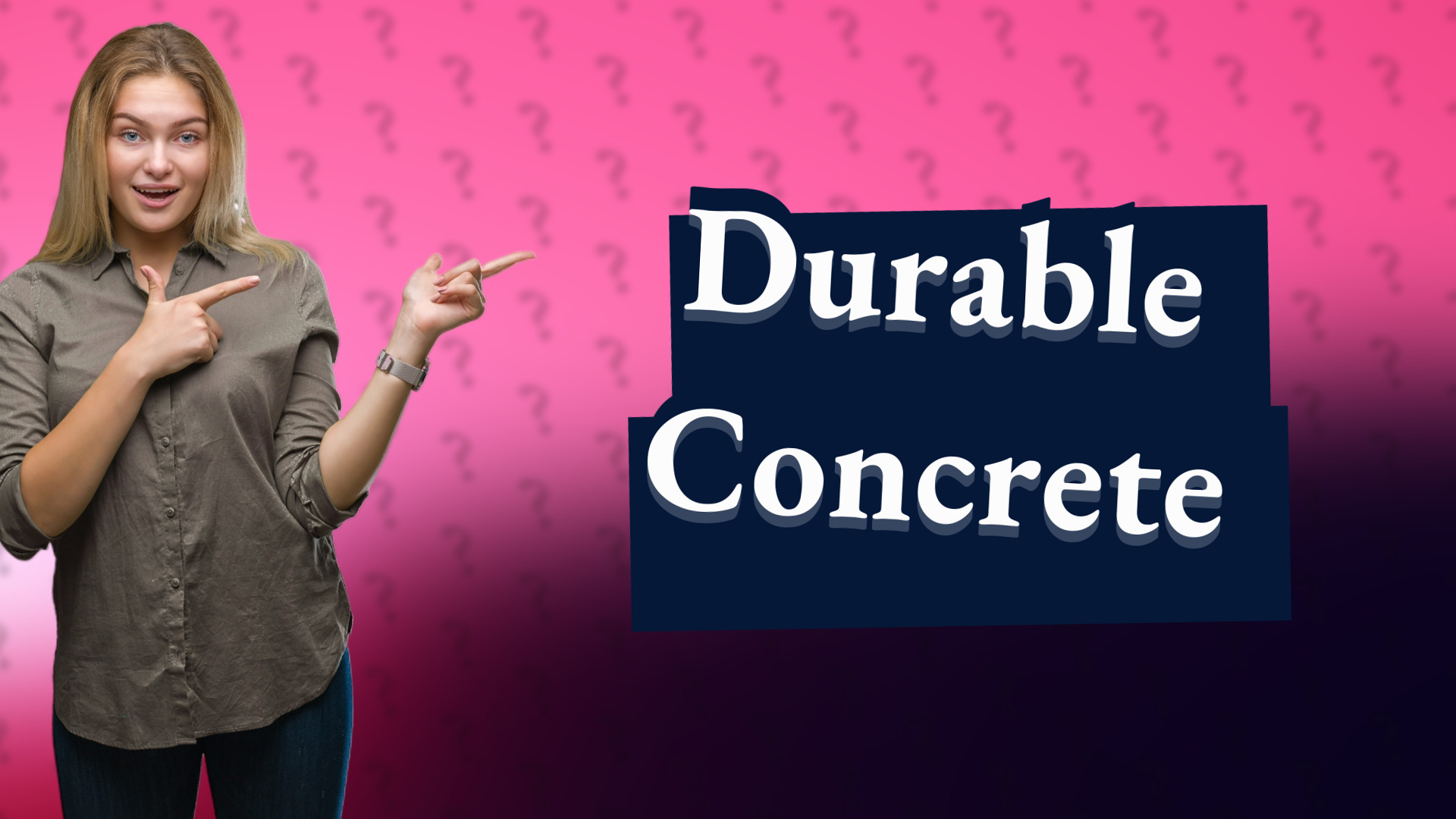 Durable Concrete