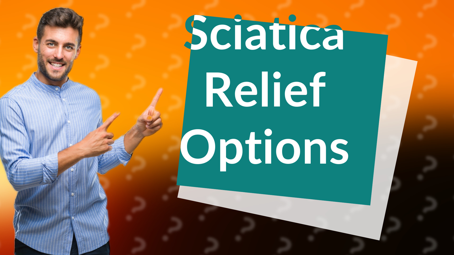 Sciatica Relief Options