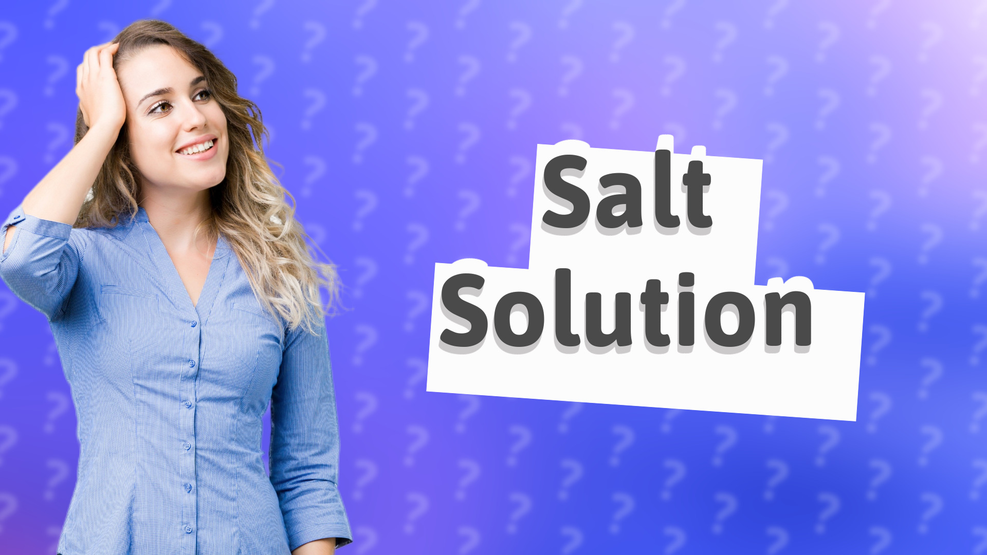 Salt Solution