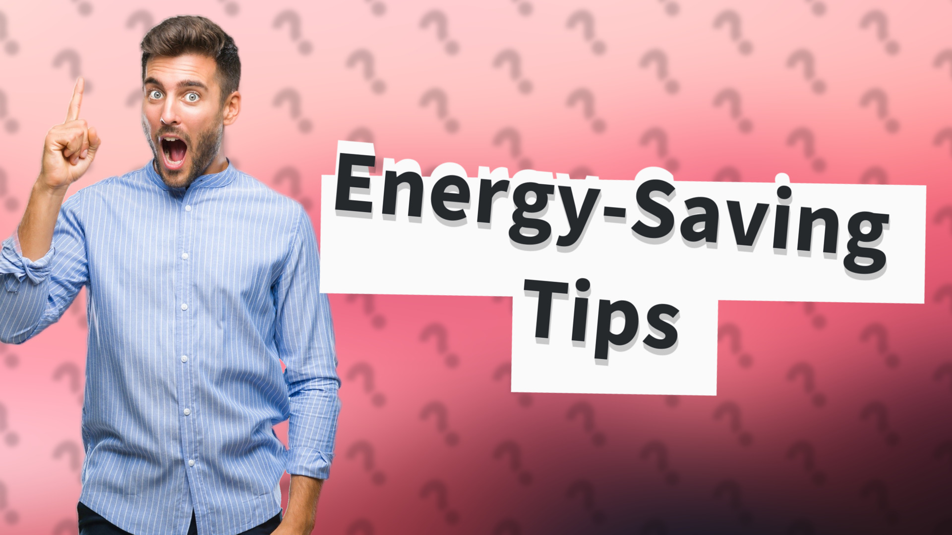 Energy-Saving Tips