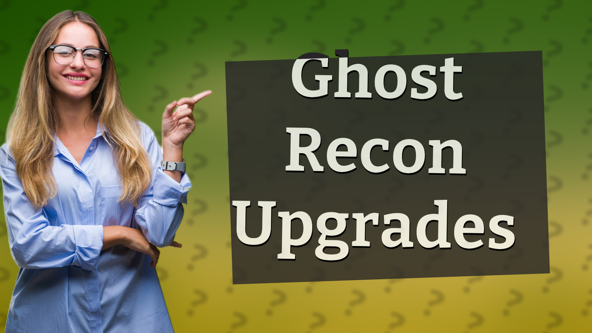 Ghost Recon Upgrades
