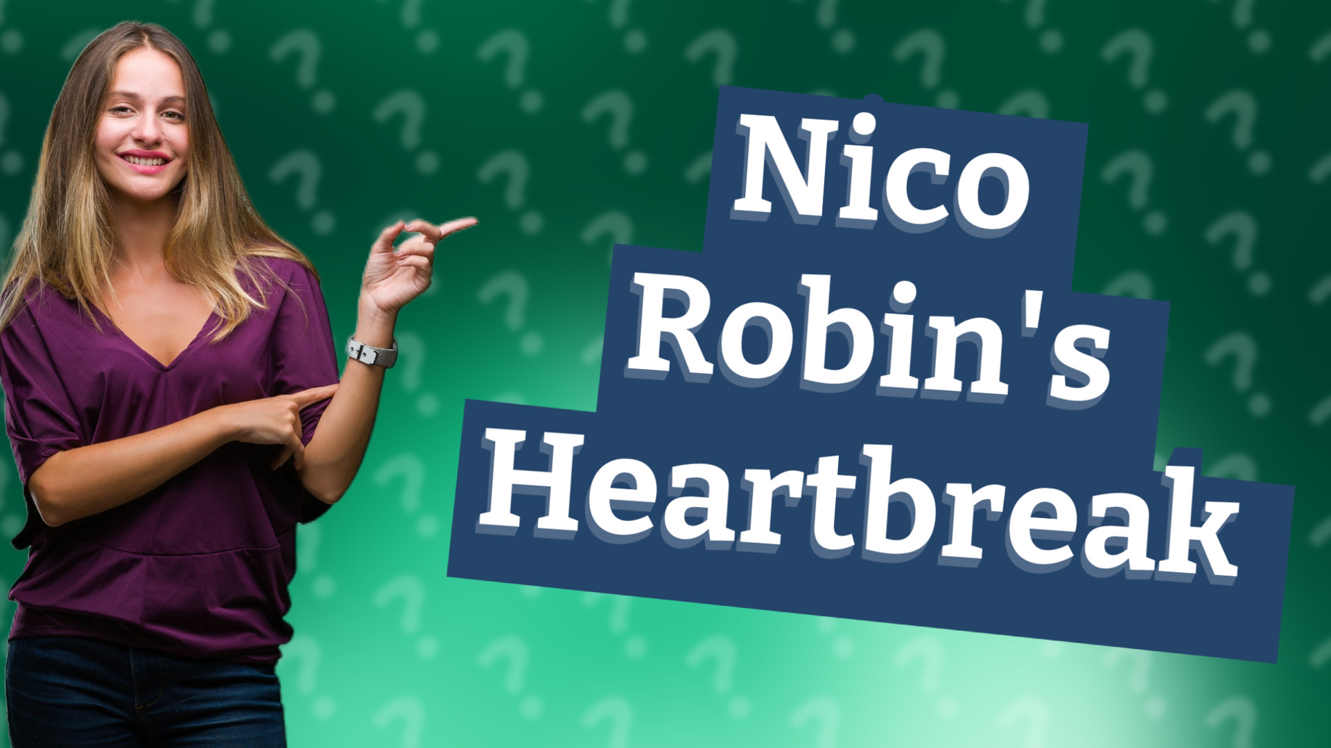 Nico Robin's Heartbreak