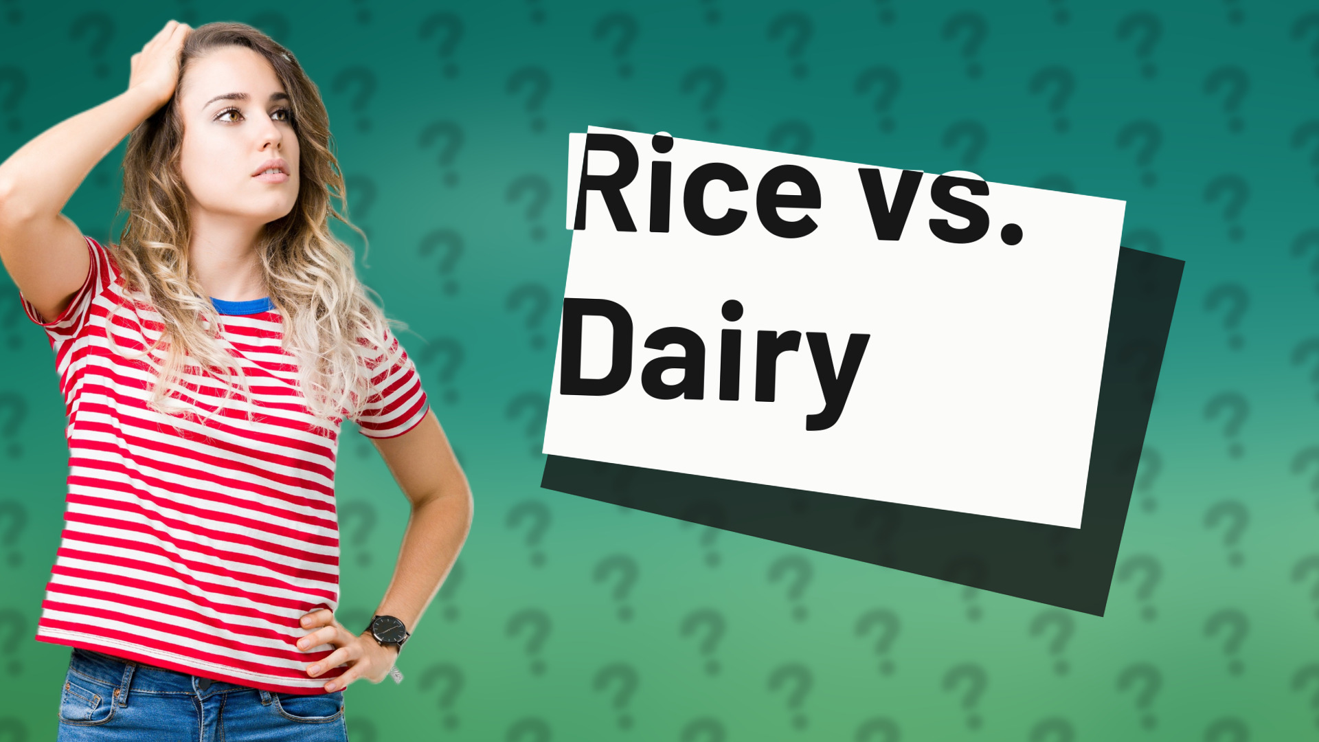 Rice vs. Dairy