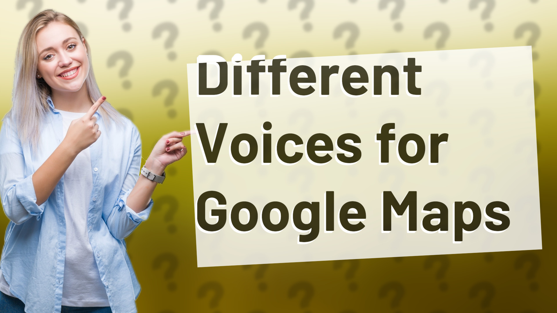 Different Voices for Google Maps