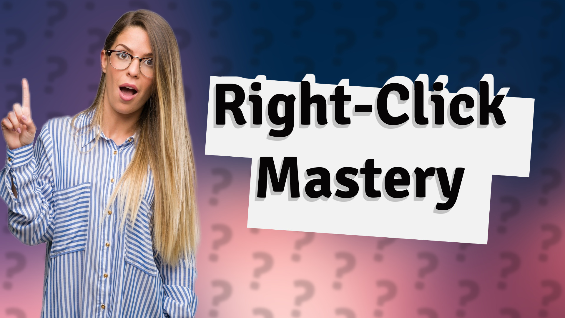 Right-Click Mastery