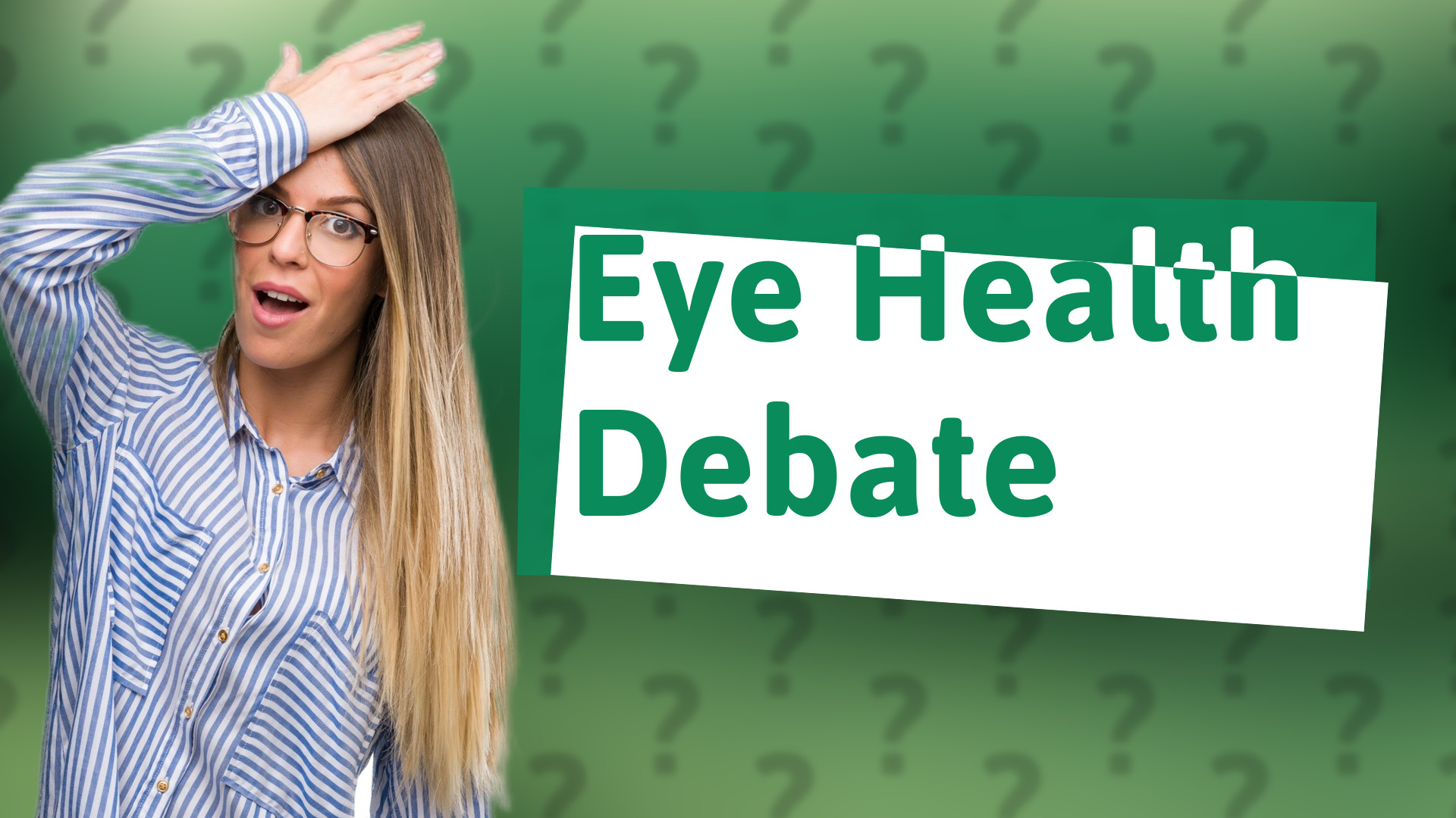 Eye Health Debate