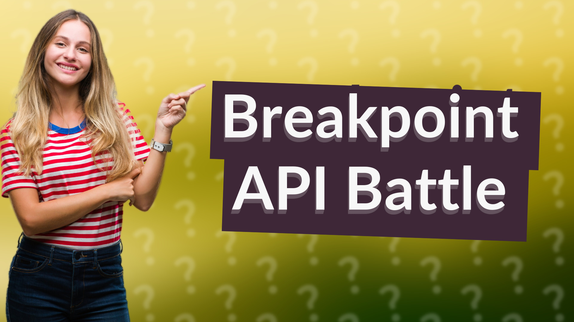 Breakpoint API Battle