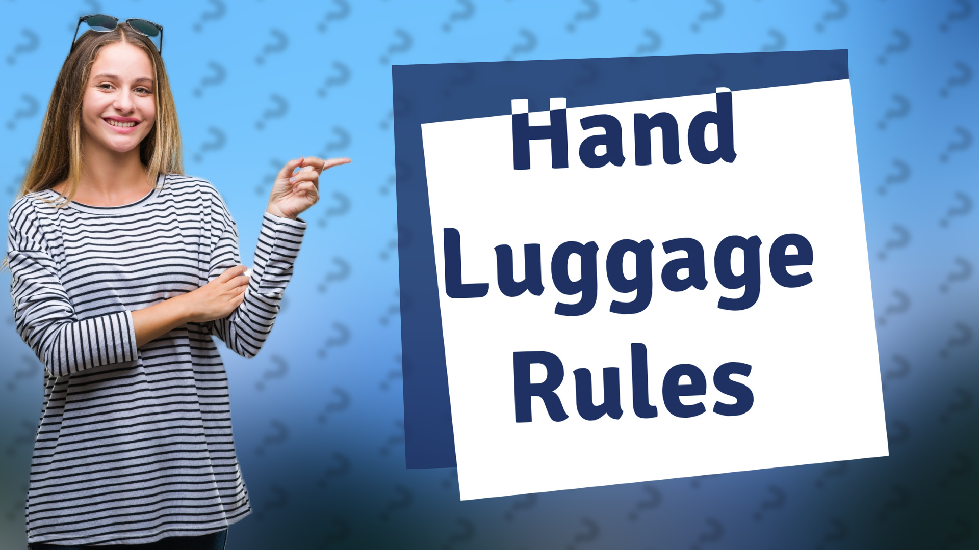 Hand Luggage Rules
