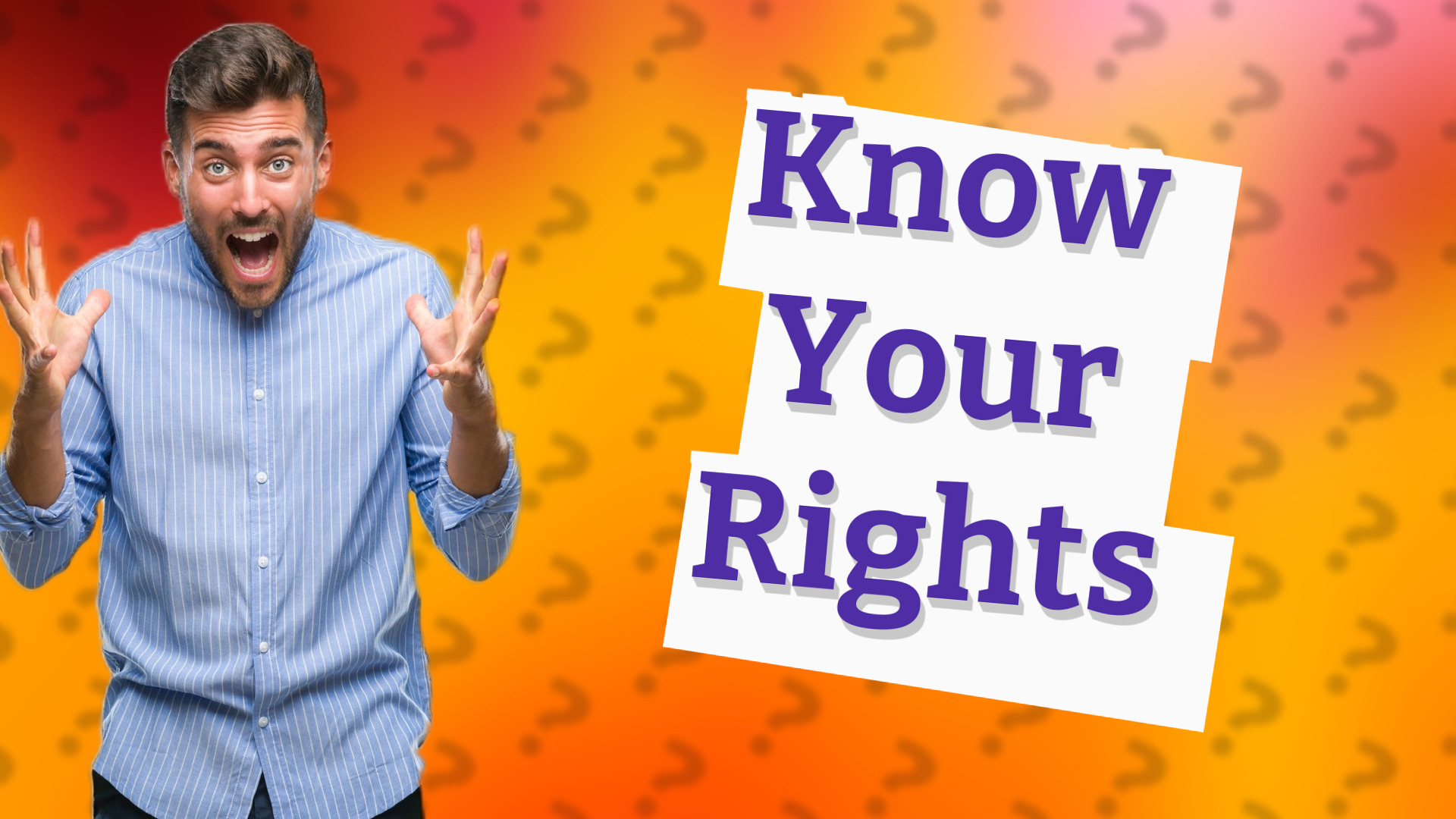 Know Your Rights