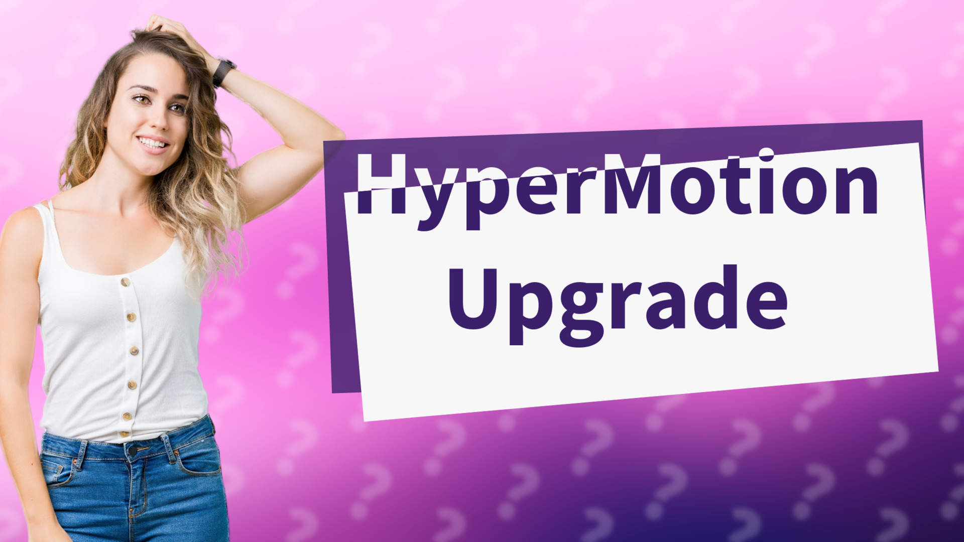 HyperMotion Upgrade