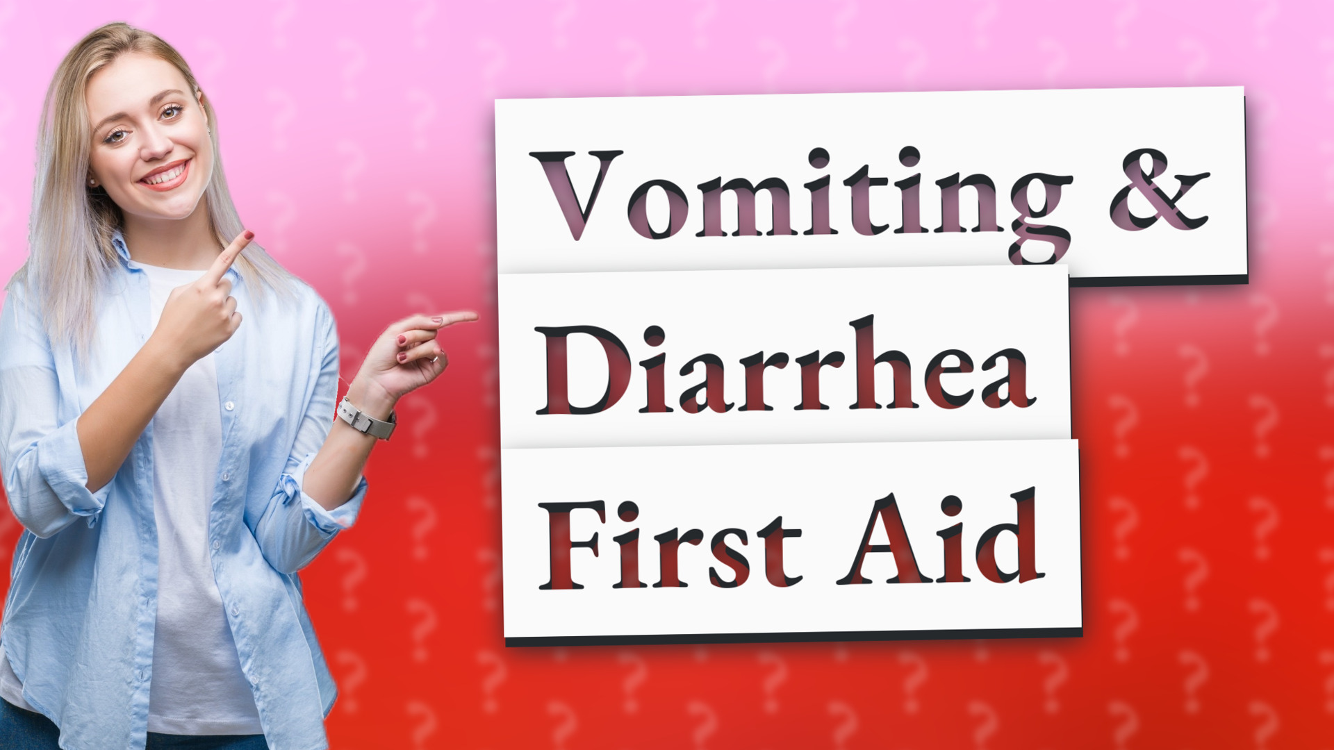 Vomiting & Diarrhea First Aid