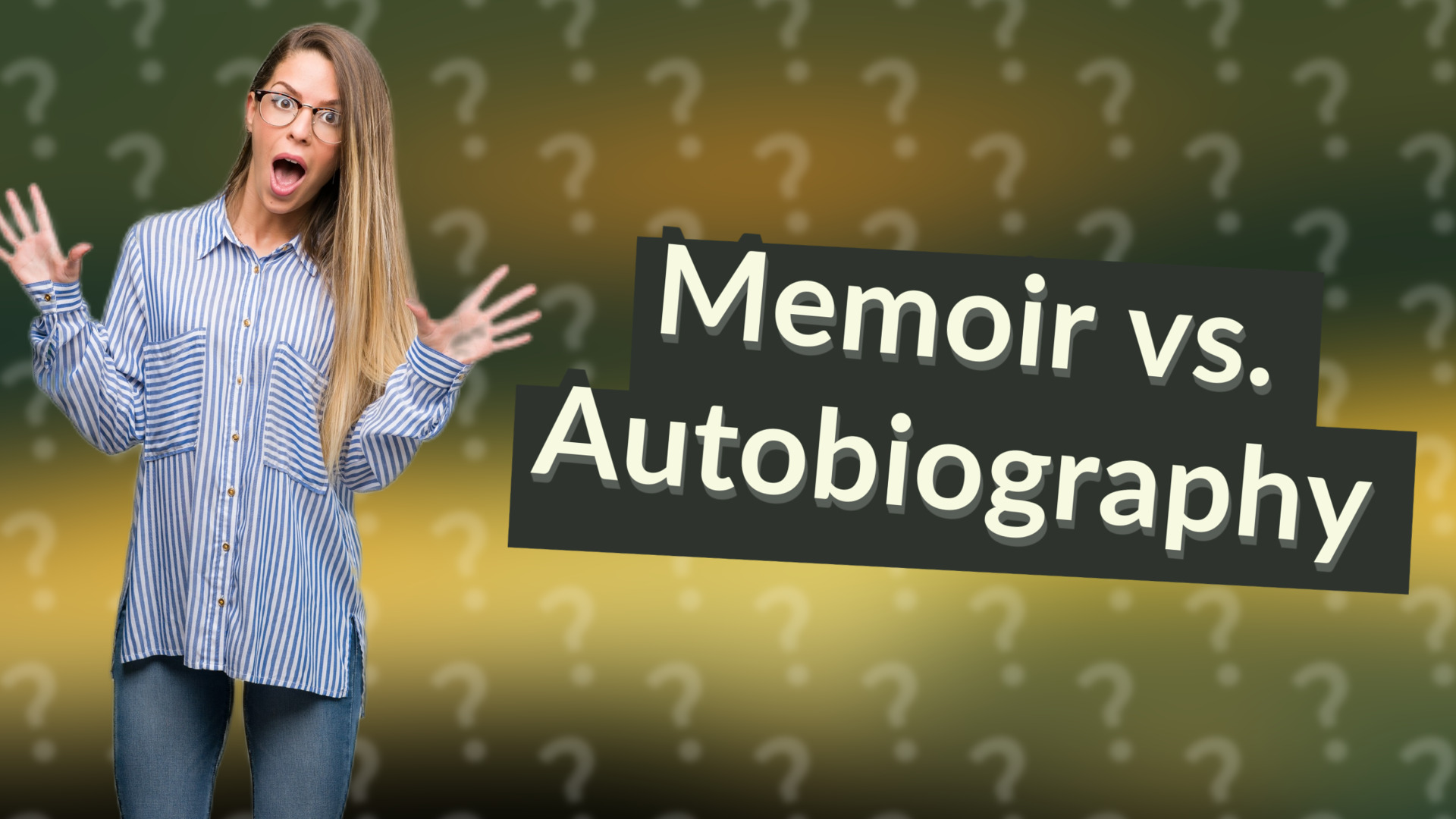 Memoir vs. Autobiography