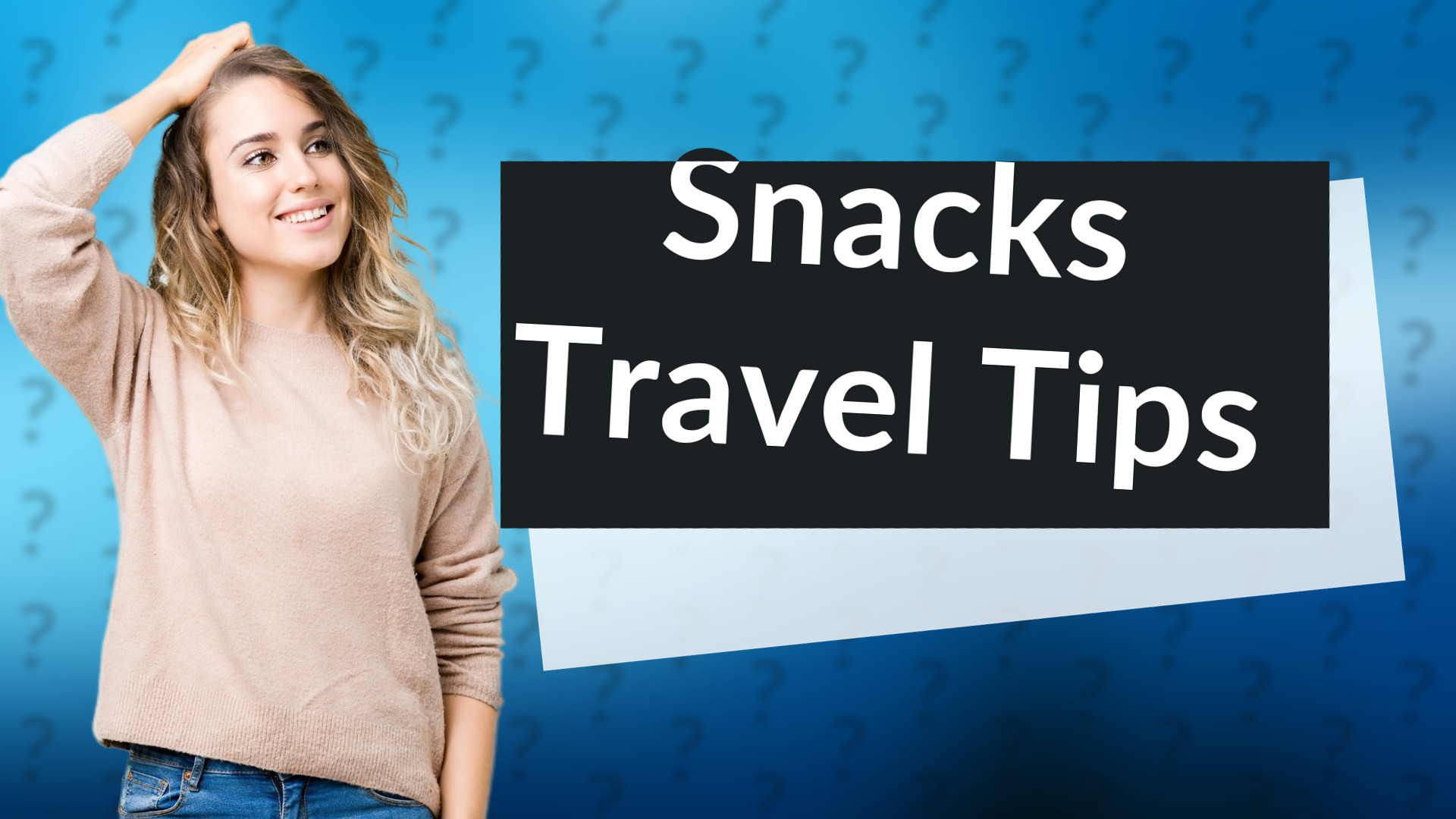 Snacks Travel Tips