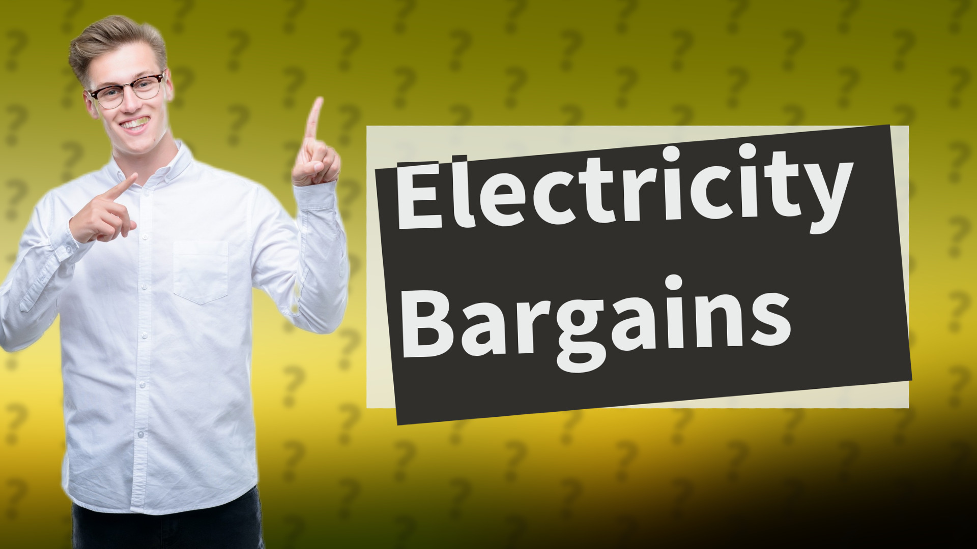 Electricity Bargains