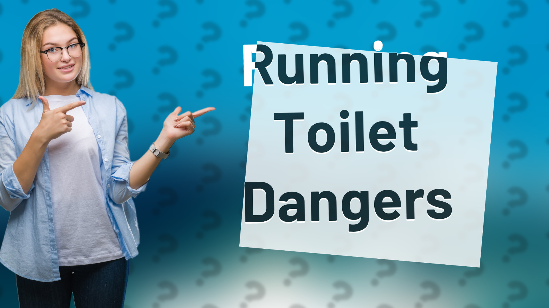 Running Toilet Dangers