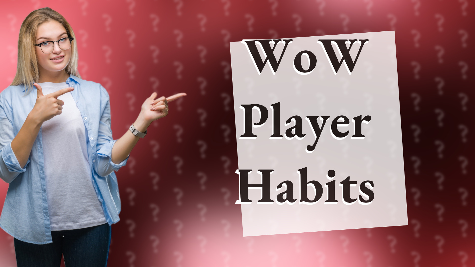 WoW Player Habits