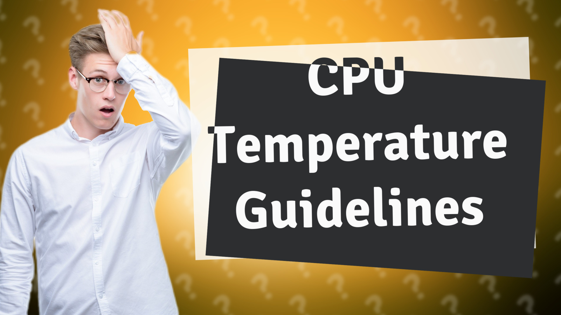 CPU Temperature Guidelines
