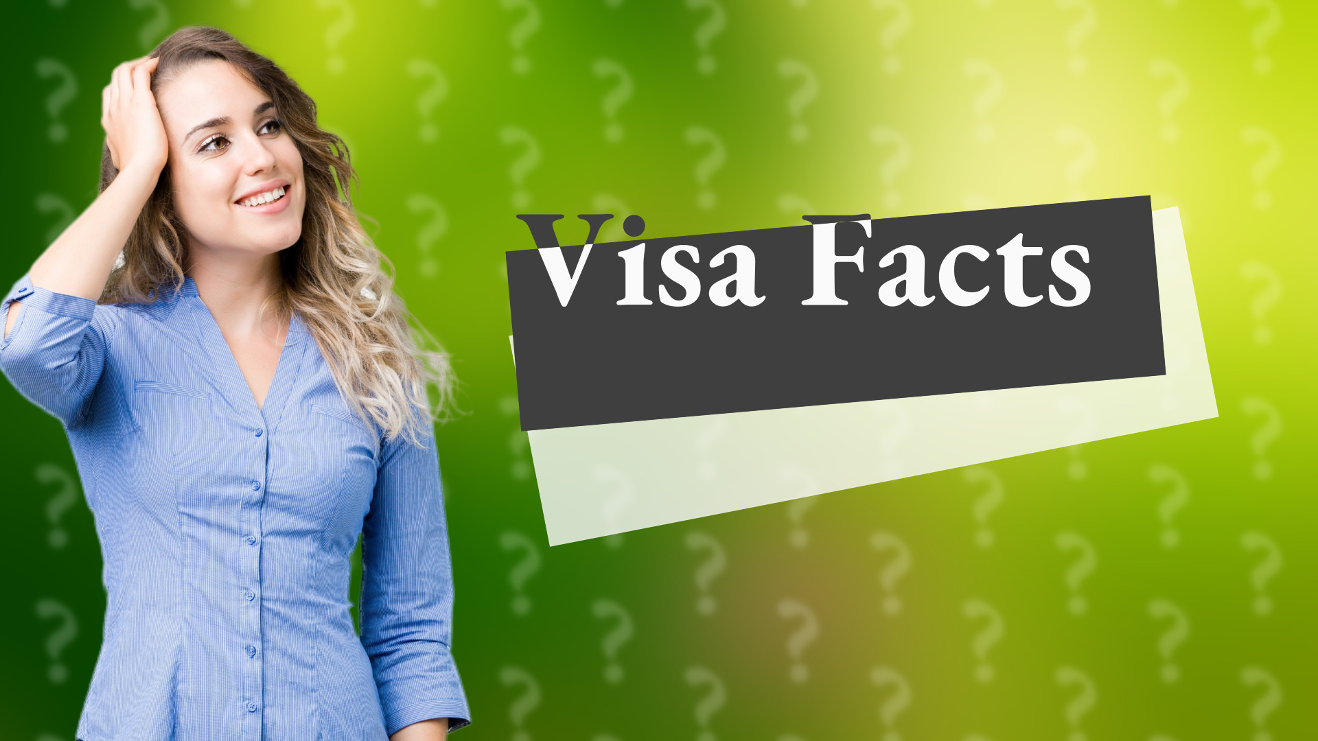 Visa Facts