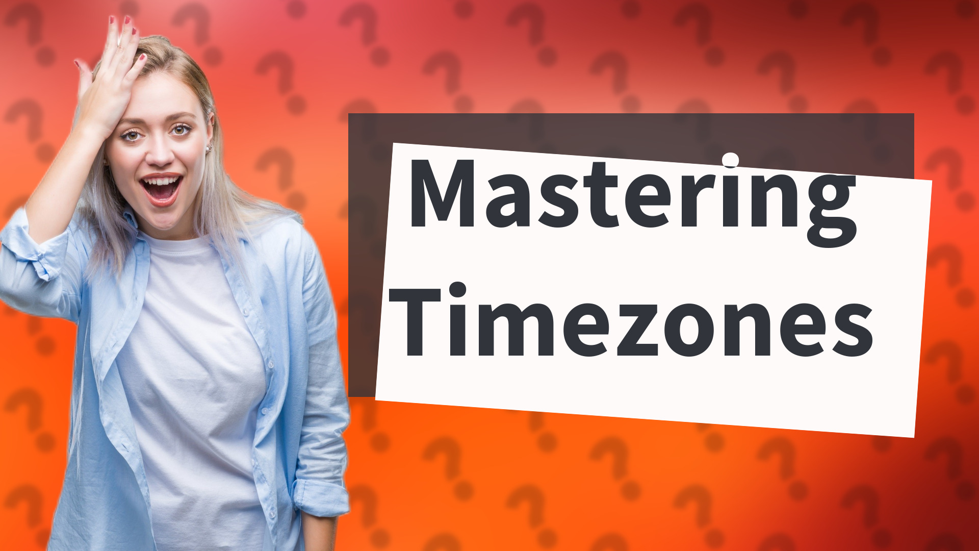 Mastering Timezones