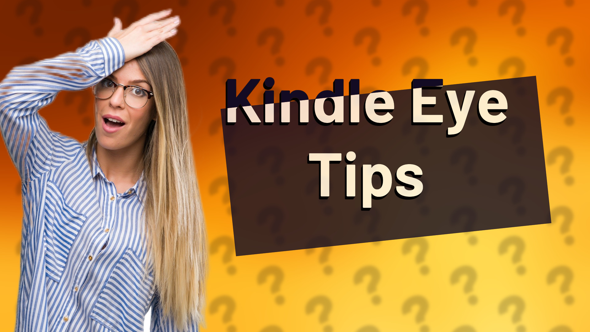 Kindle Eye Tips