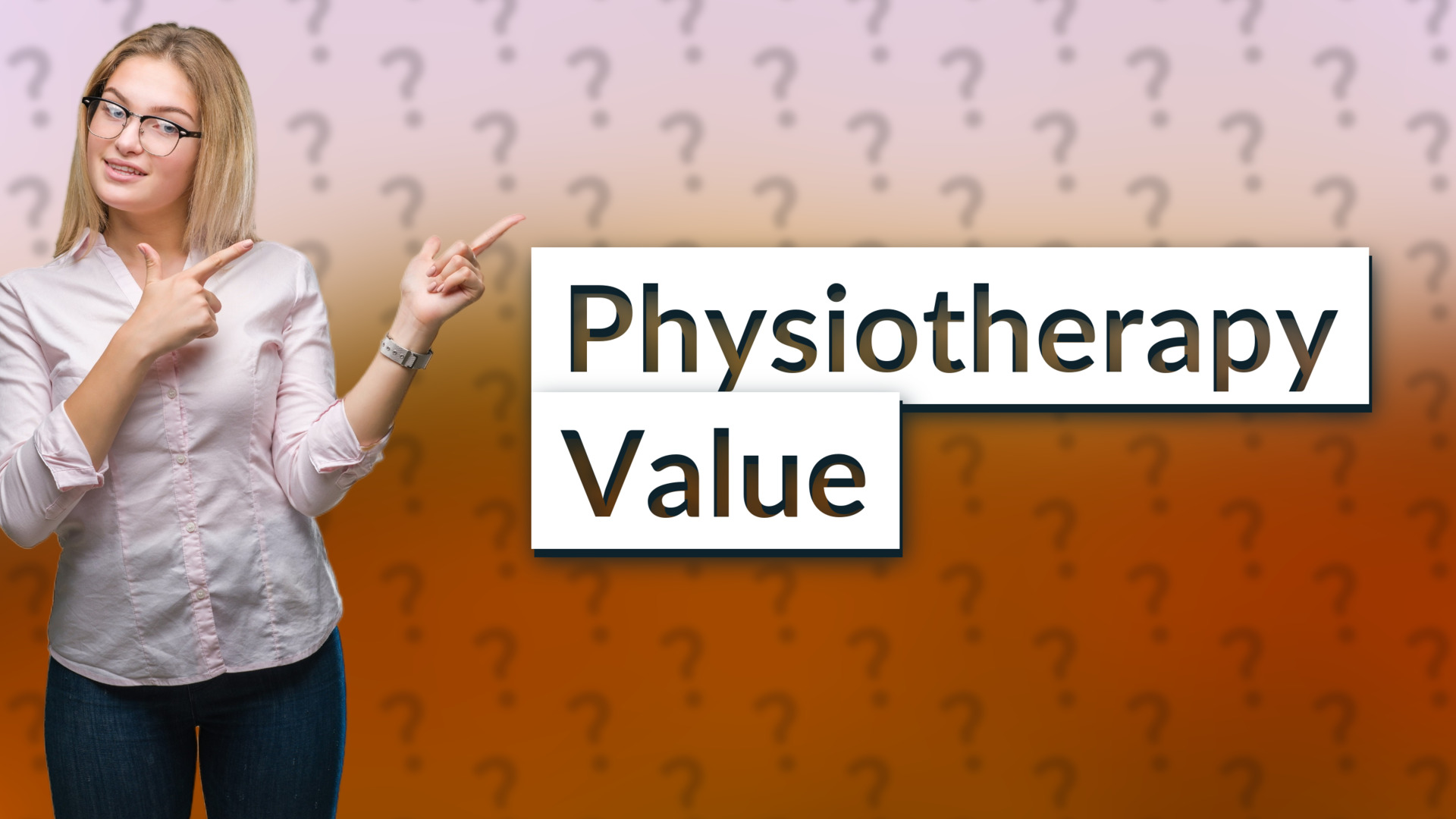 Physiotherapy Value