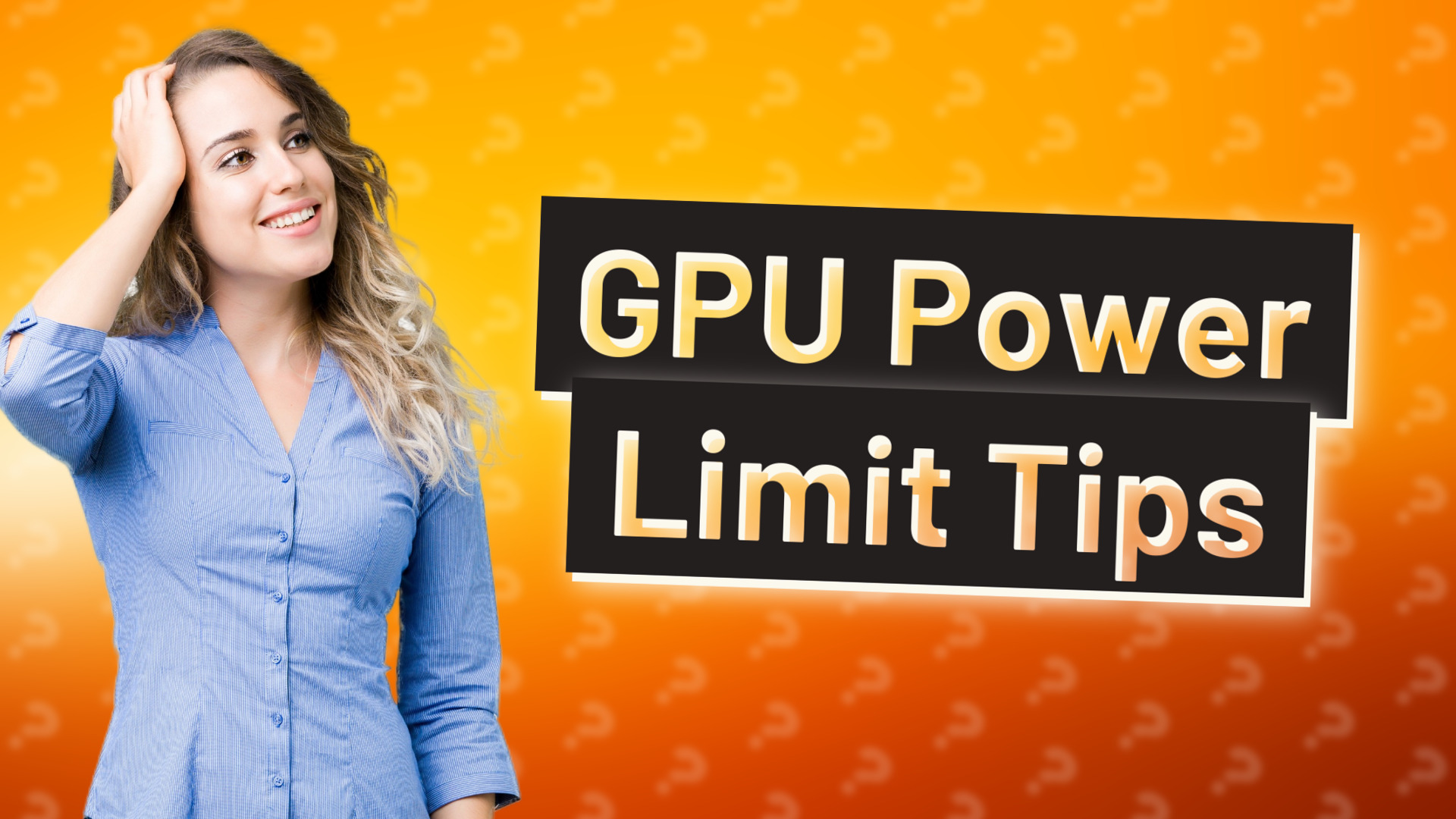 GPU Power Limit Tips